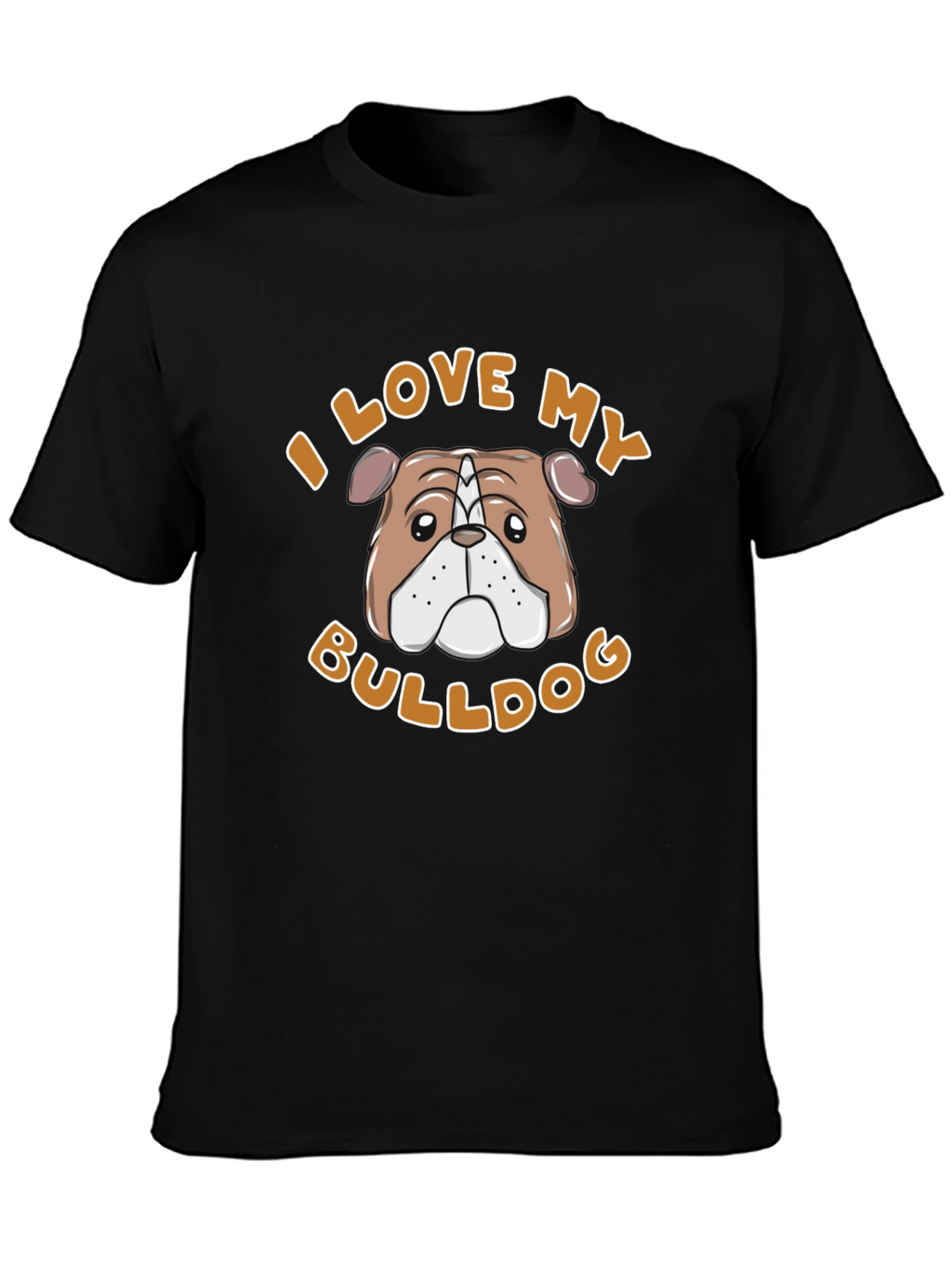 I Love My Bulldog T-Shirt – Cute Bulldog Lover Graphic Tee