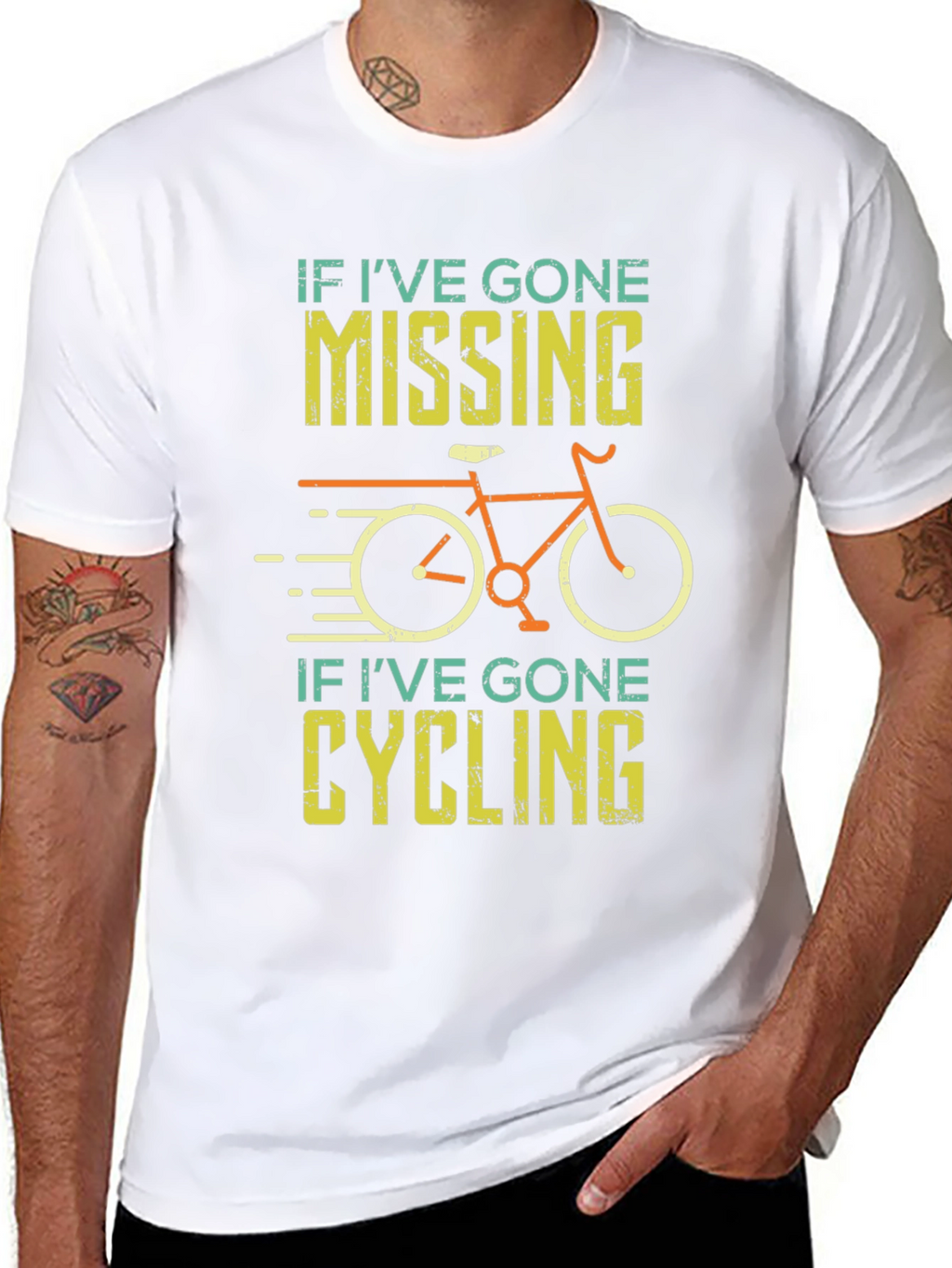 Cycling T-Shirt - If Ive Gone Missing