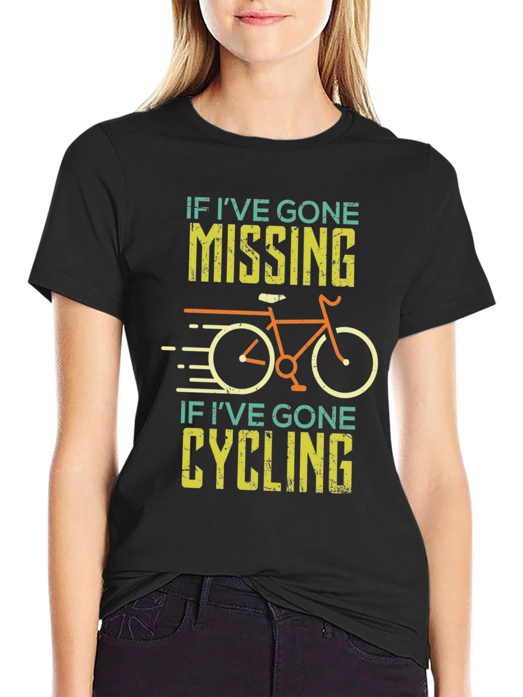 Cycling T-Shirt - If Ive Gone Missing
