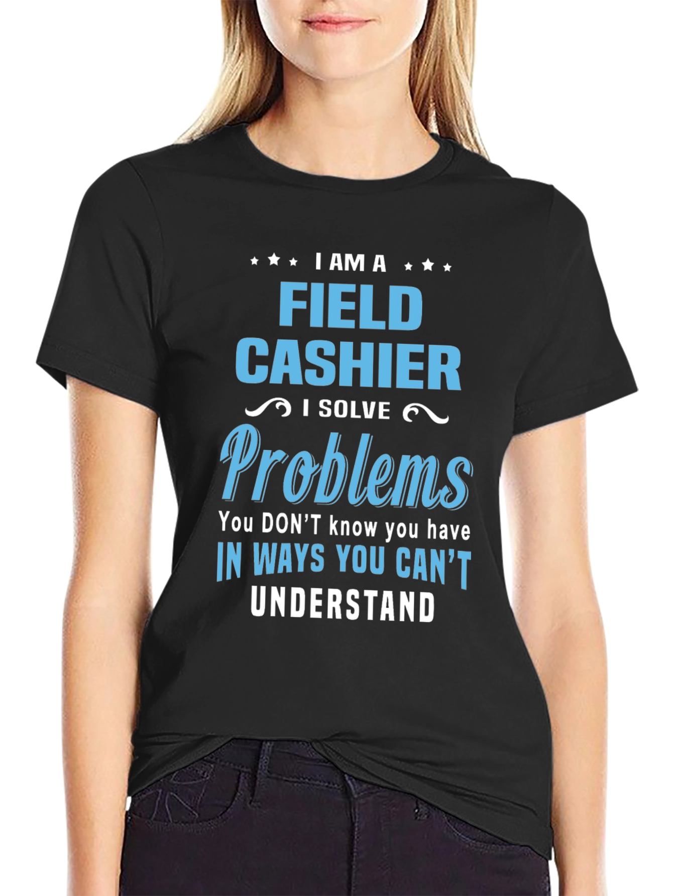 Field Cashier T-Shirt - I Solve Problems Gift