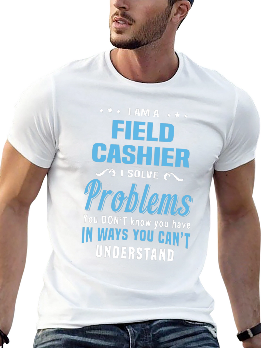 Field Cashier T-Shirt - I Solve Problems Gift
