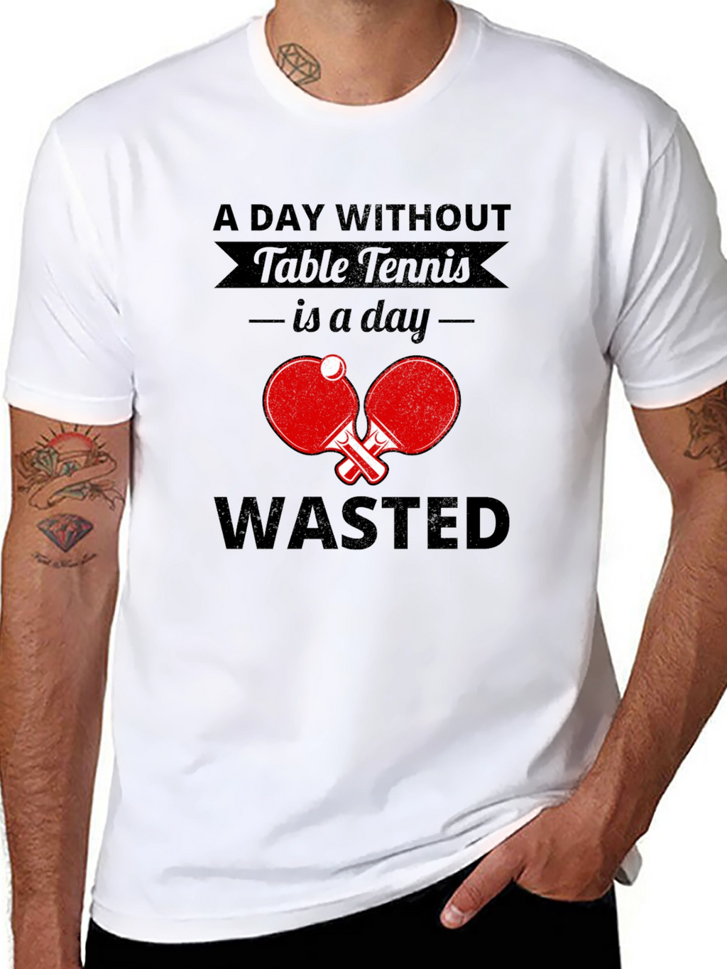 Table Tennis Fan T-Shirt - A Day Without Wasted!