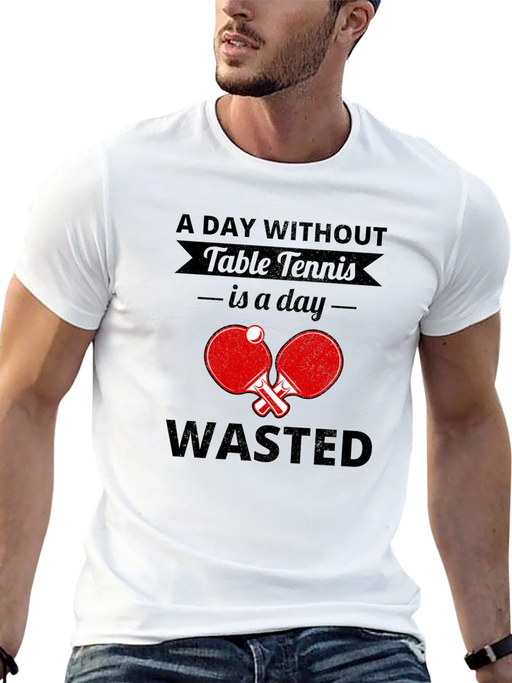 Table Tennis Fan T-Shirt - A Day Without Wasted!