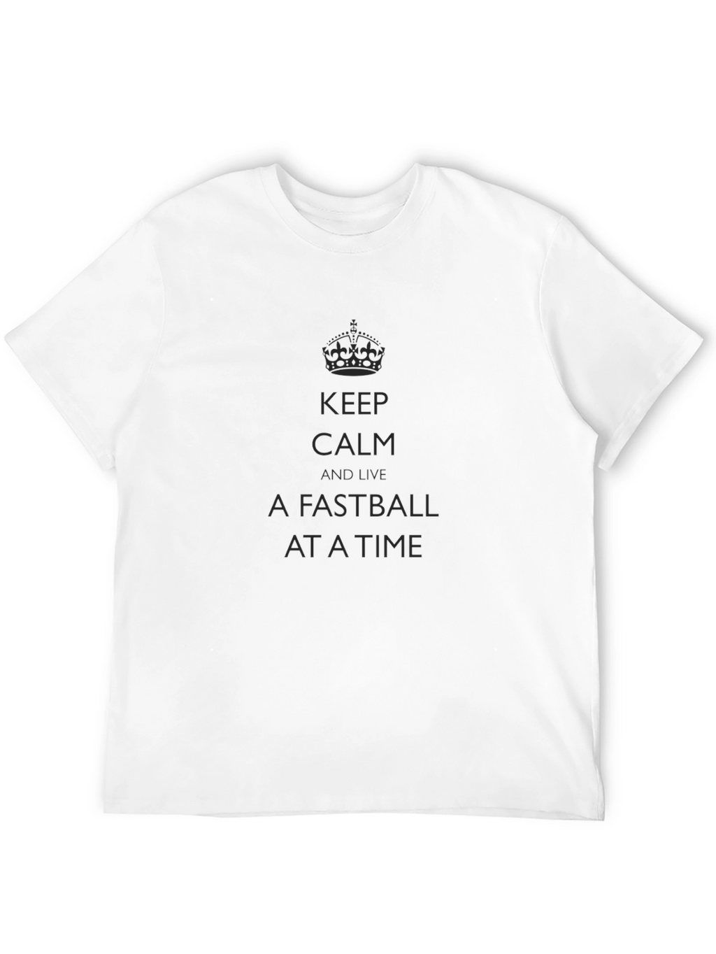 Keep Calm Fastball T-Shirt