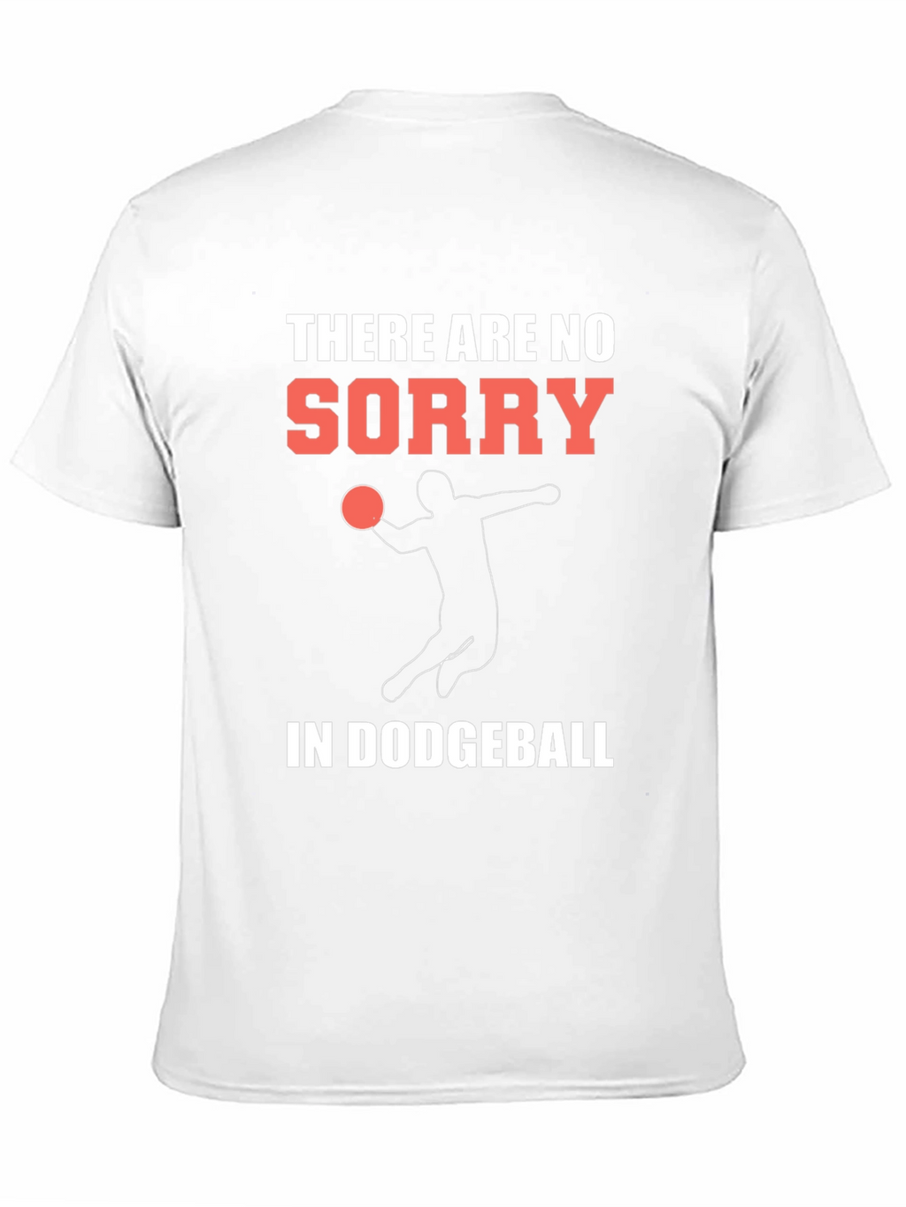 Dodgeball T-Shirt - No Sorry Just Game!