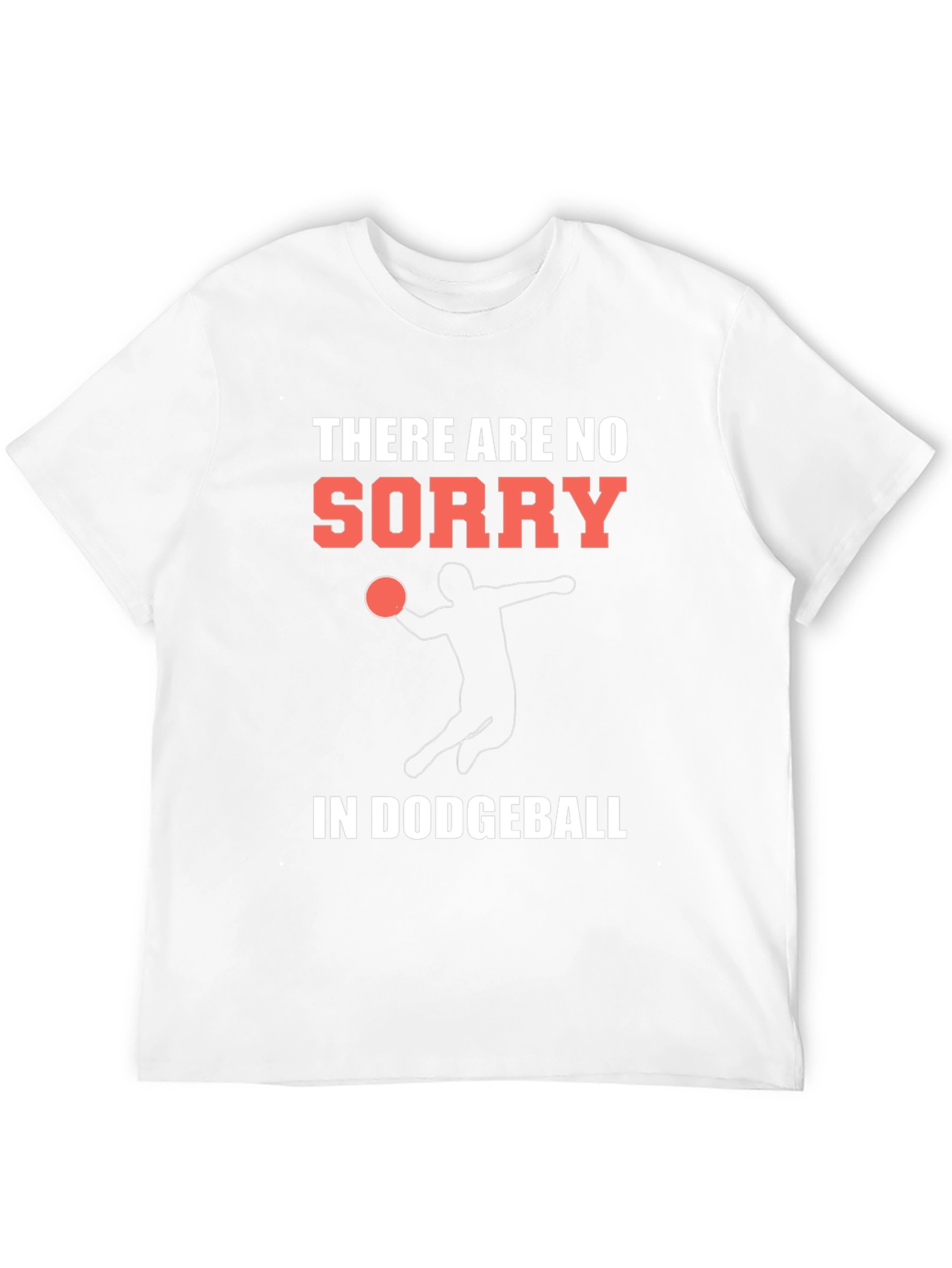 Dodgeball T-Shirt - No Sorry Just Game!