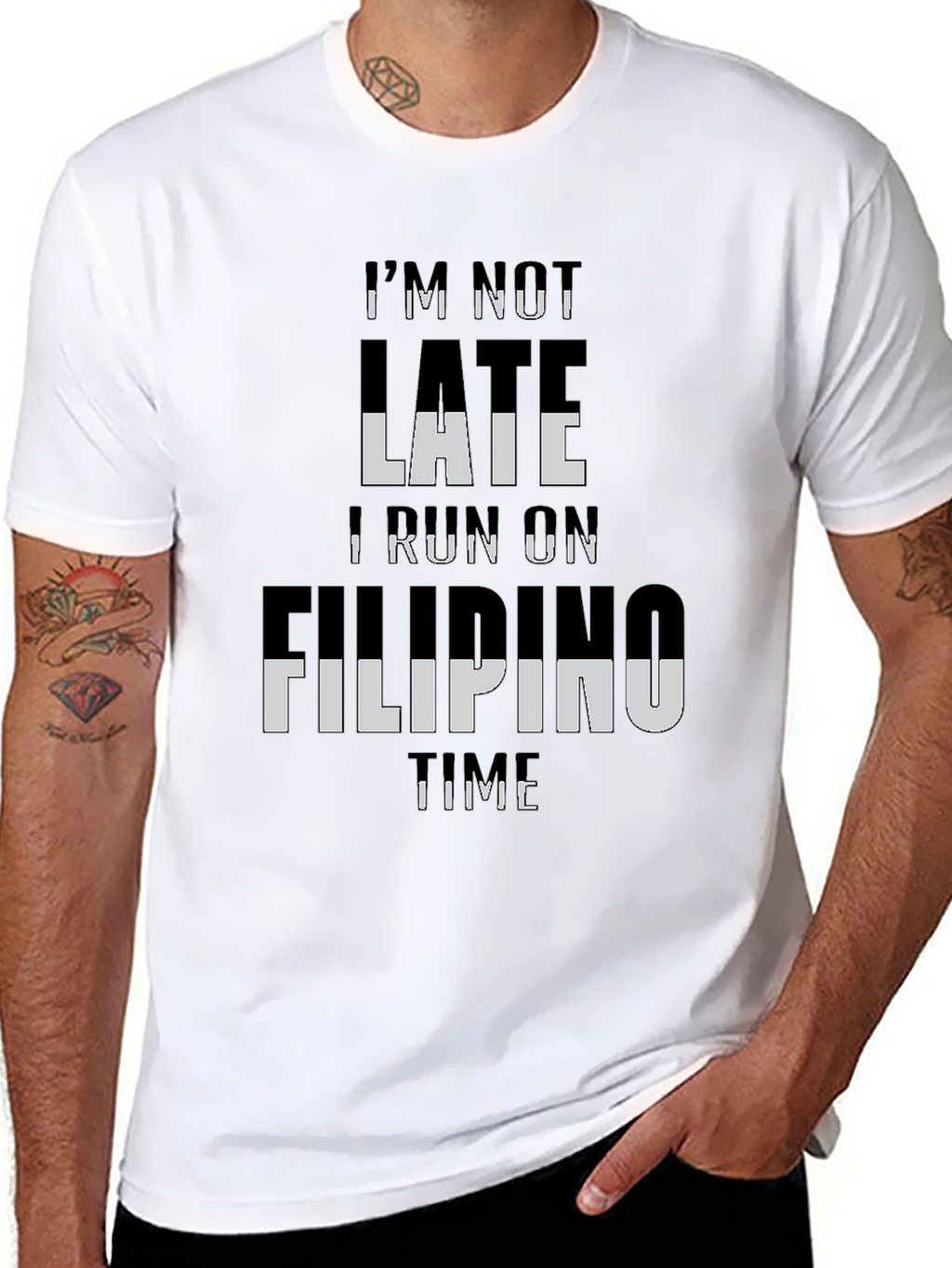 Im Not Late I Run On Filipino Time T-Shirt