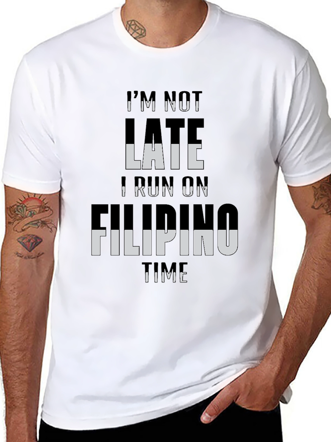 Im Not Late I Run On Filipino Time T-Shirt