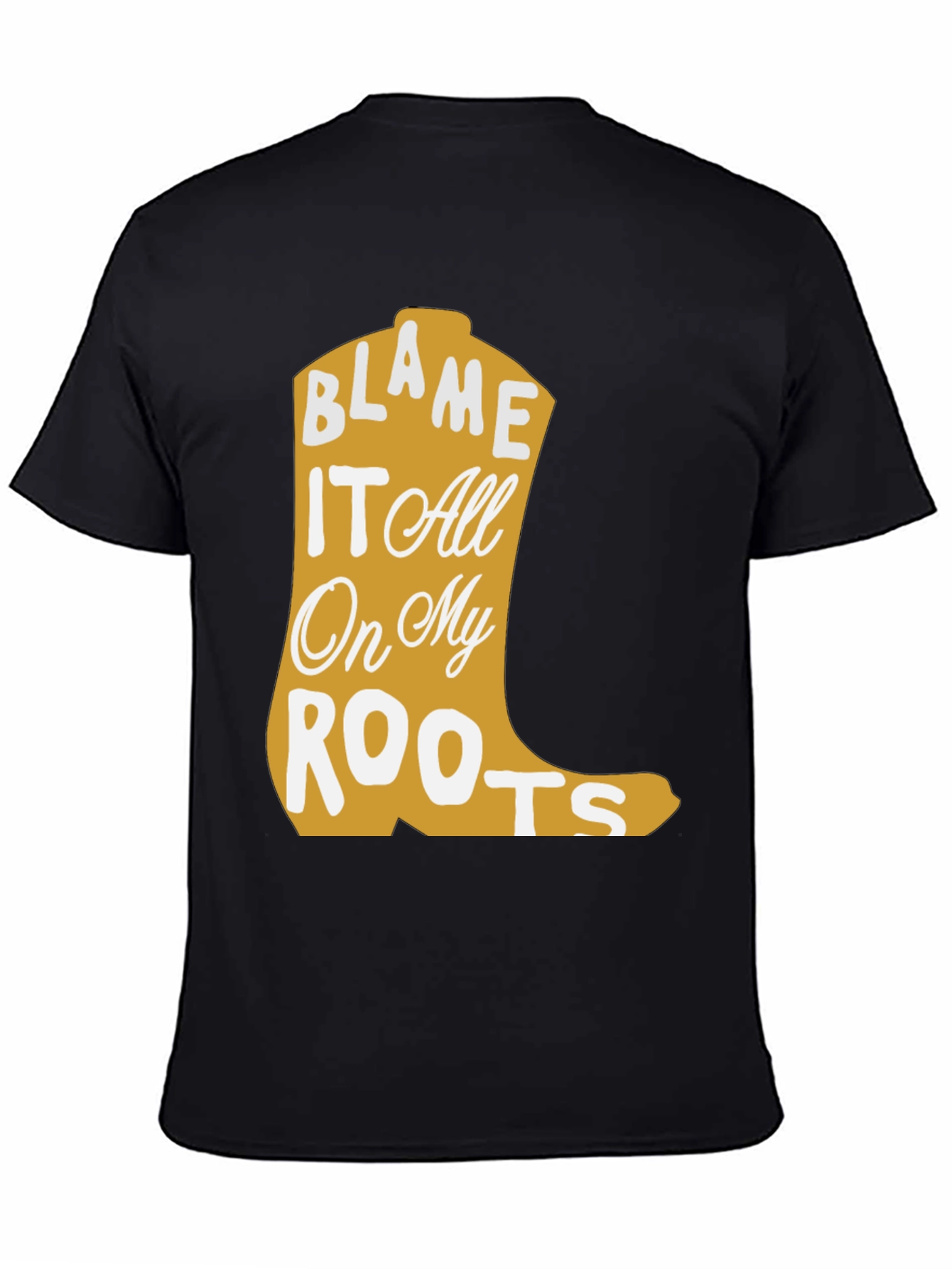 Blame It All On My Roots Country Music T-Shirt