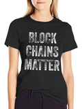 Blockchains Matter Graphic Tee - Black Cotton T-Shirt