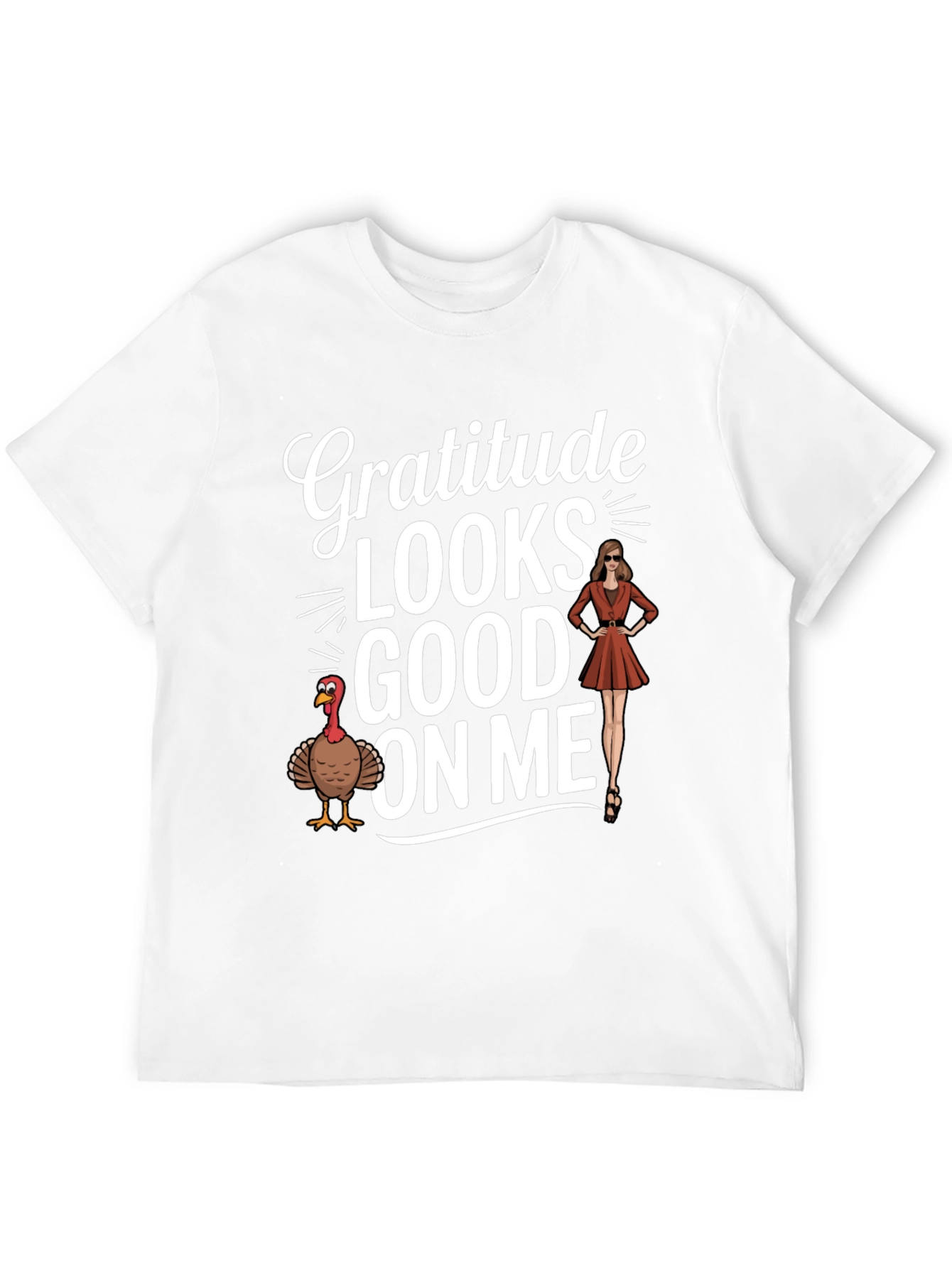 Gratitude Looks Good On Me - Thanksgiving T-Shirt