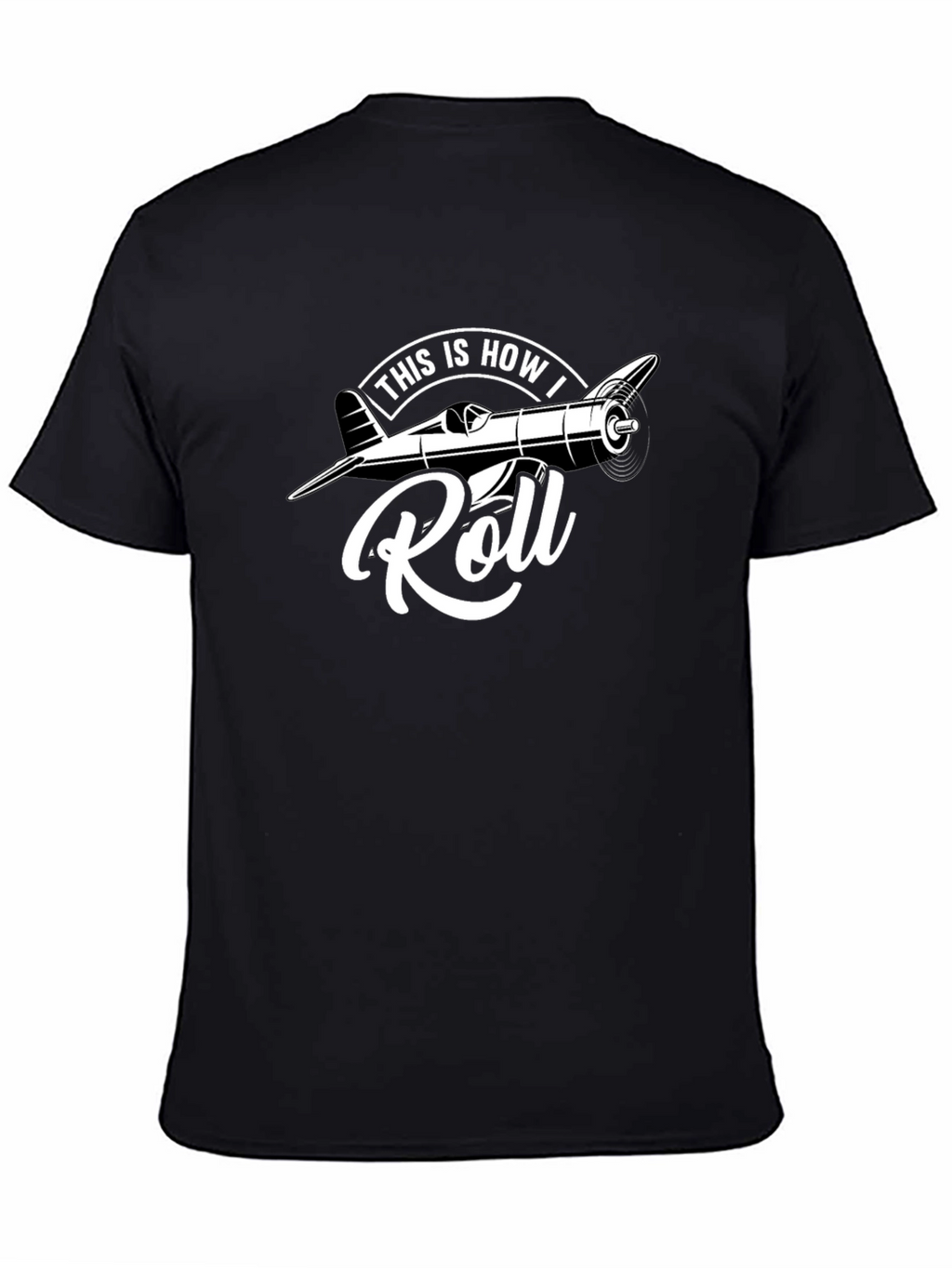 This Is How I Roll Airplane T-Shirt