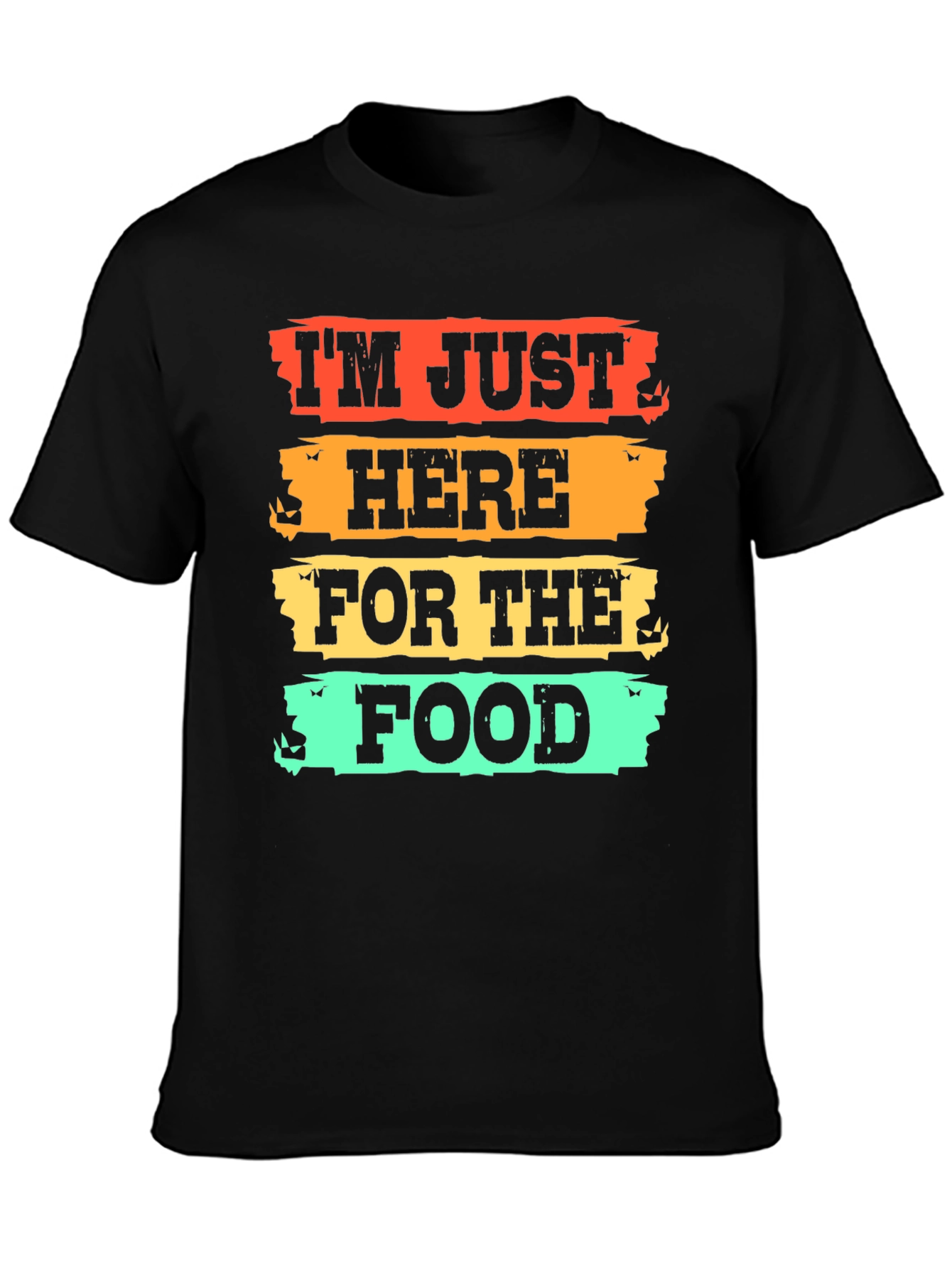 Halloween Graphic Tee: Im Just Here For The Food