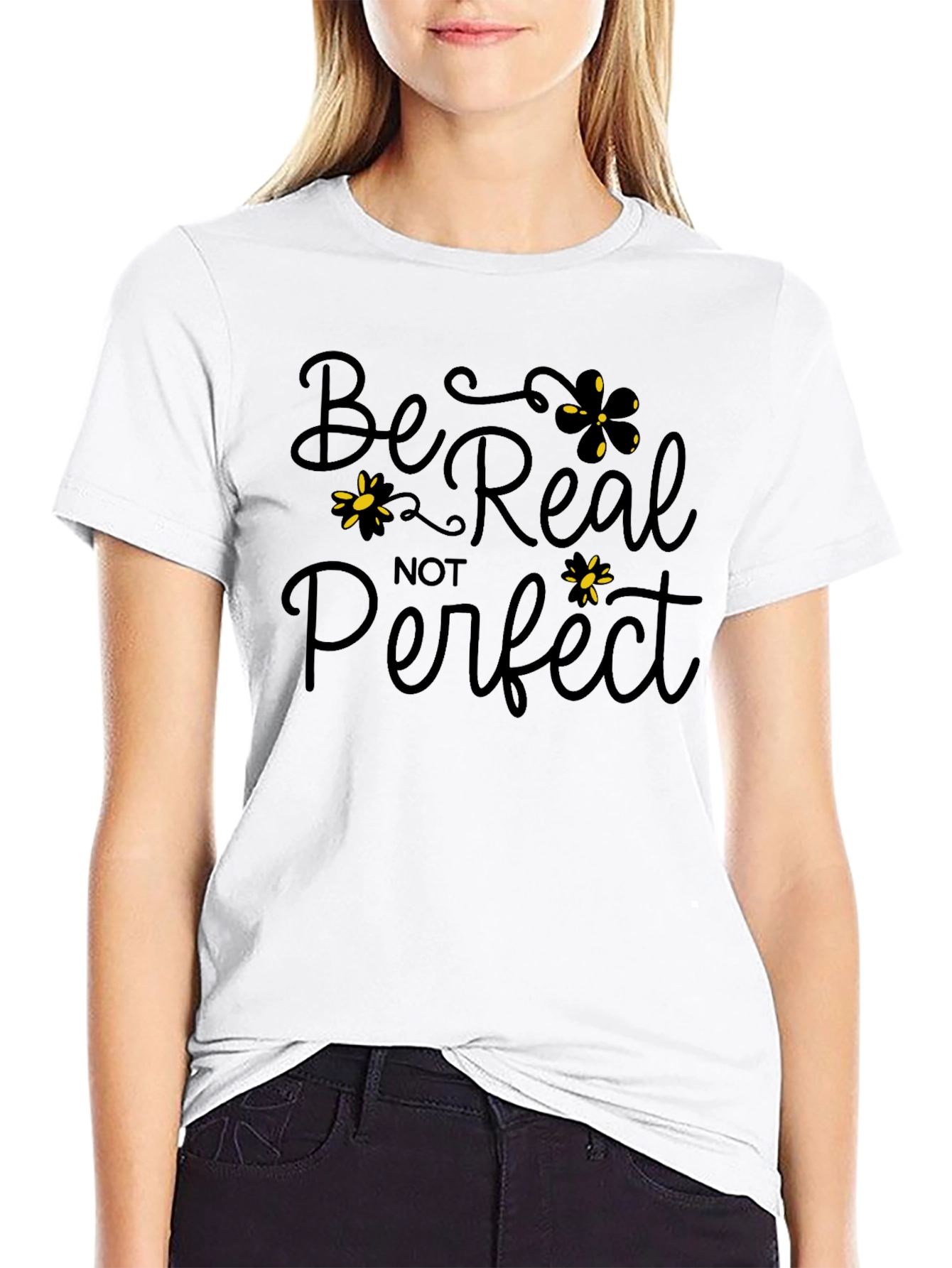 Be Real Not Perfect Black Graphic T-Shirt