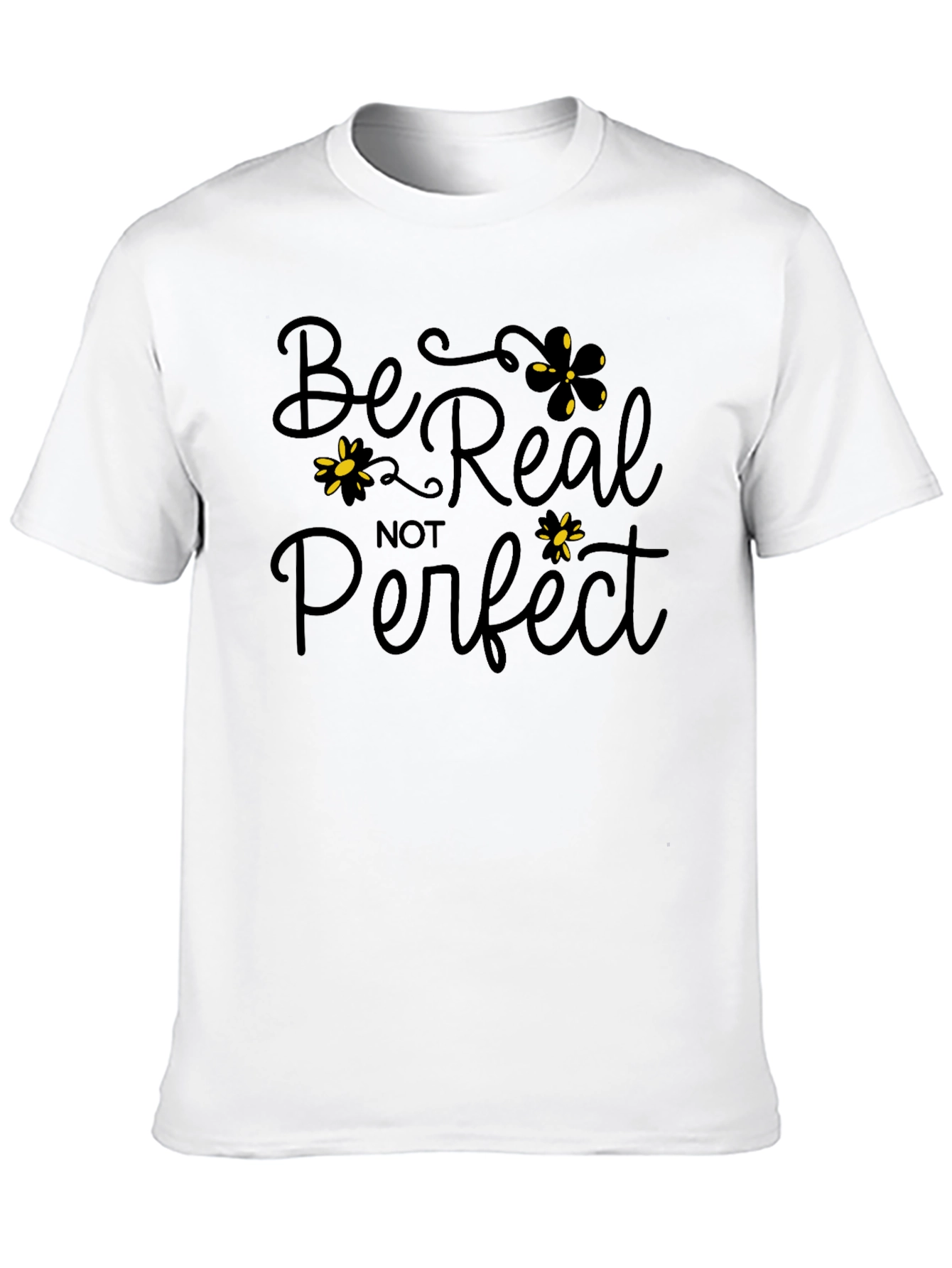 Be Real Not Perfect Black Graphic T-Shirt