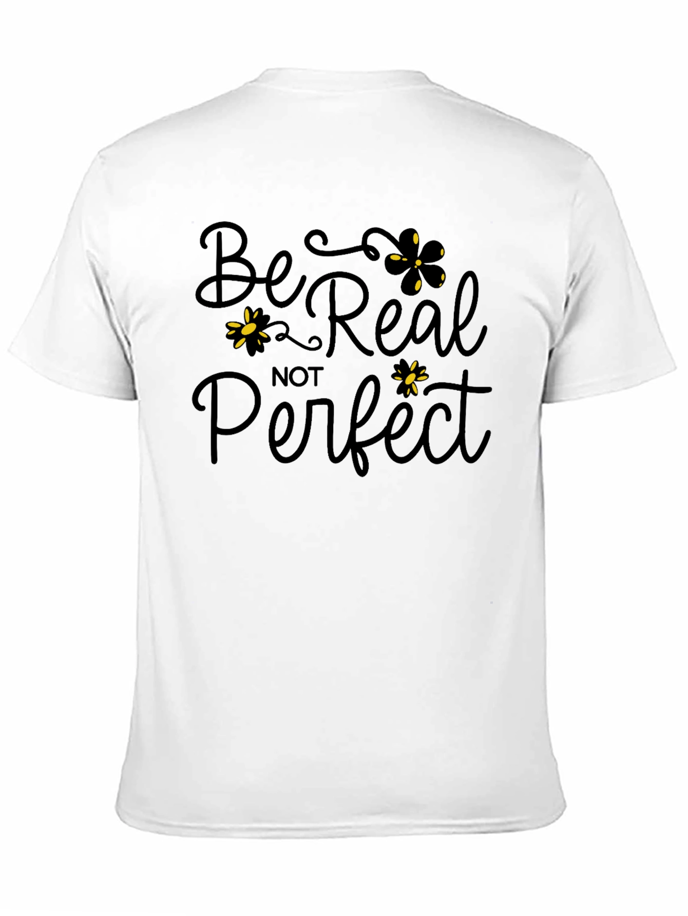 Be Real Not Perfect Black Graphic T-Shirt