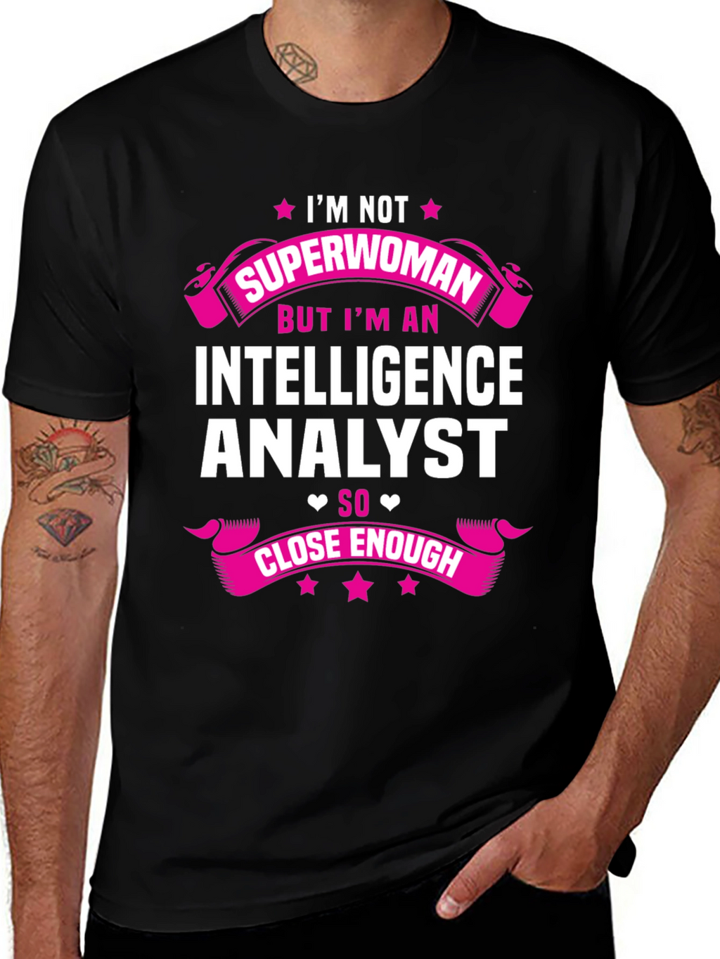 Intelligence Analyst T-Shirt - Superwoman Humor
