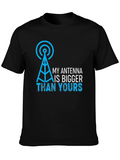 My Antenna is Bigger Than Yours Funny Graphic Tee