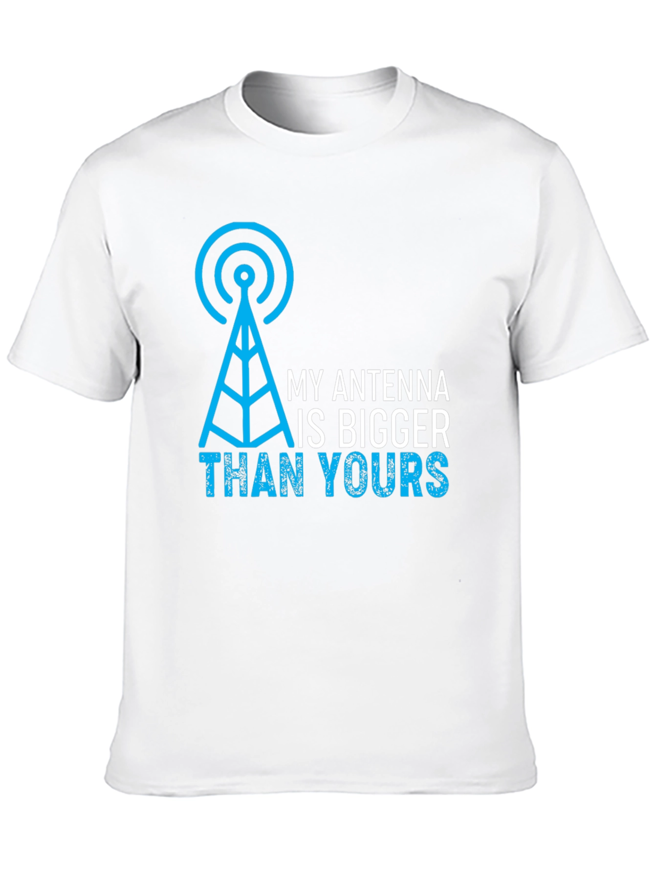 My Antenna is Bigger Than Yours Funny Graphic Tee