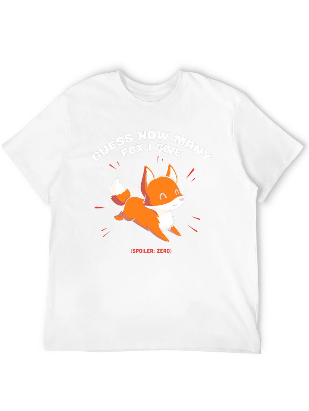 Guess How Many Fox I Give? Novelty T-Shirt