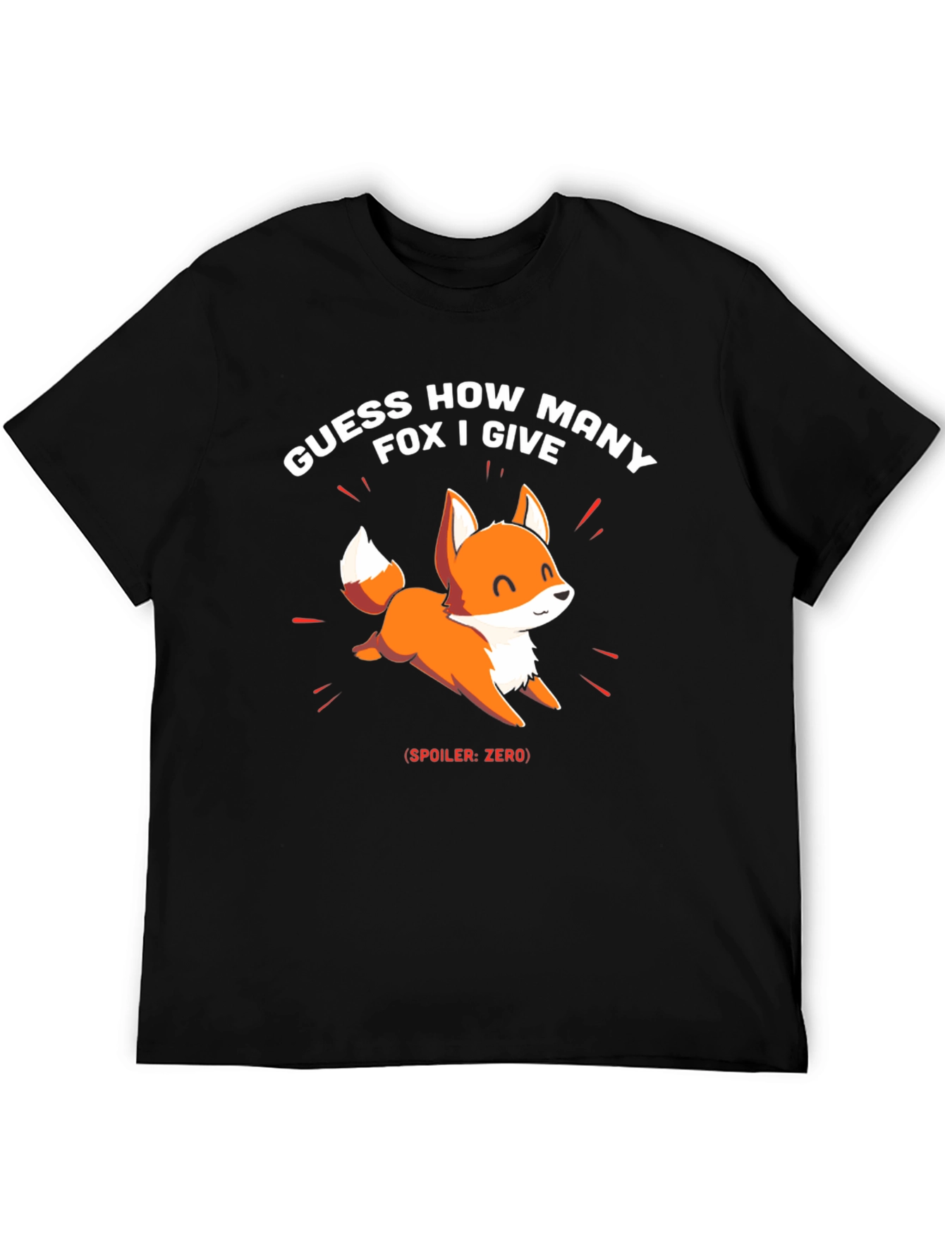 Guess How Many Fox I Give? Novelty T-Shirt