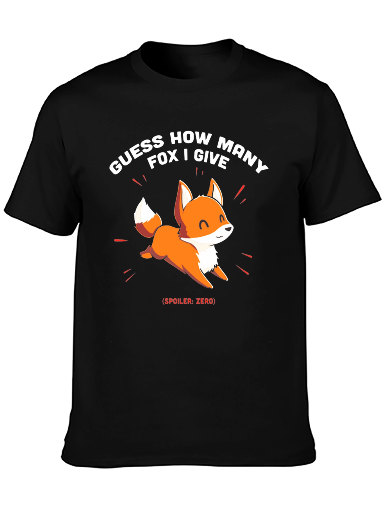 Guess How Many Fox I Give? Novelty T-Shirt