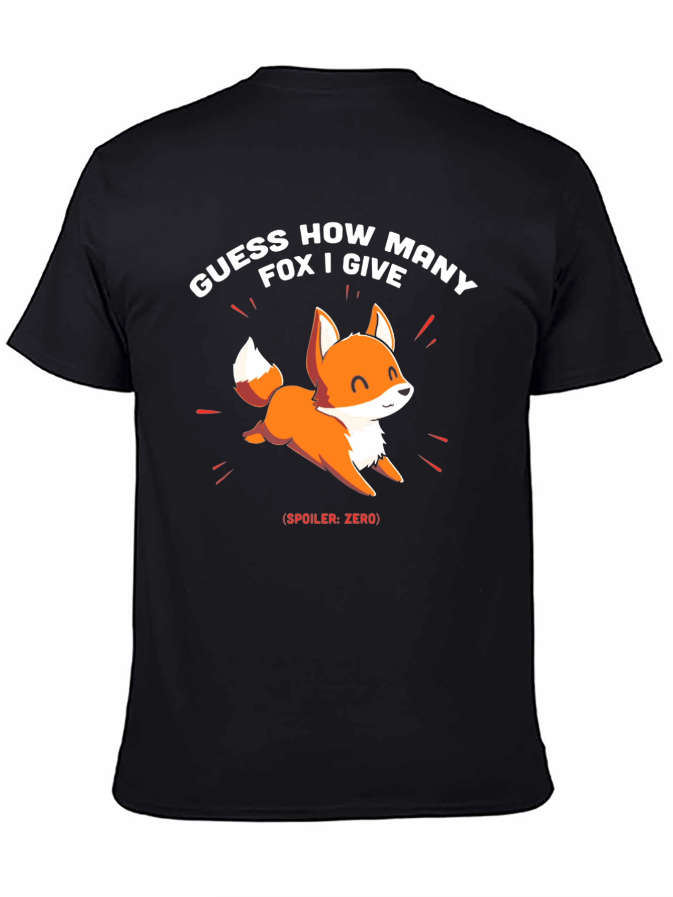 Guess How Many Fox I Give? Novelty T-Shirt