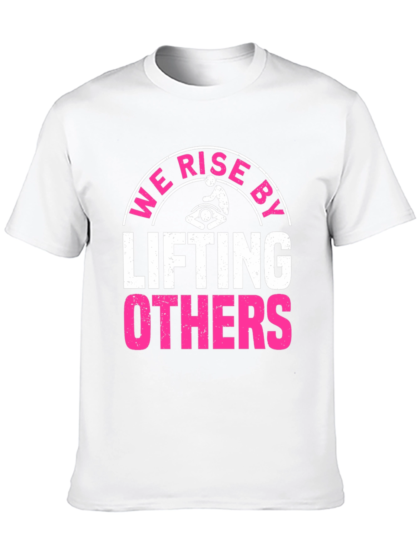 We Rise By Lifting Others Graphic Tee