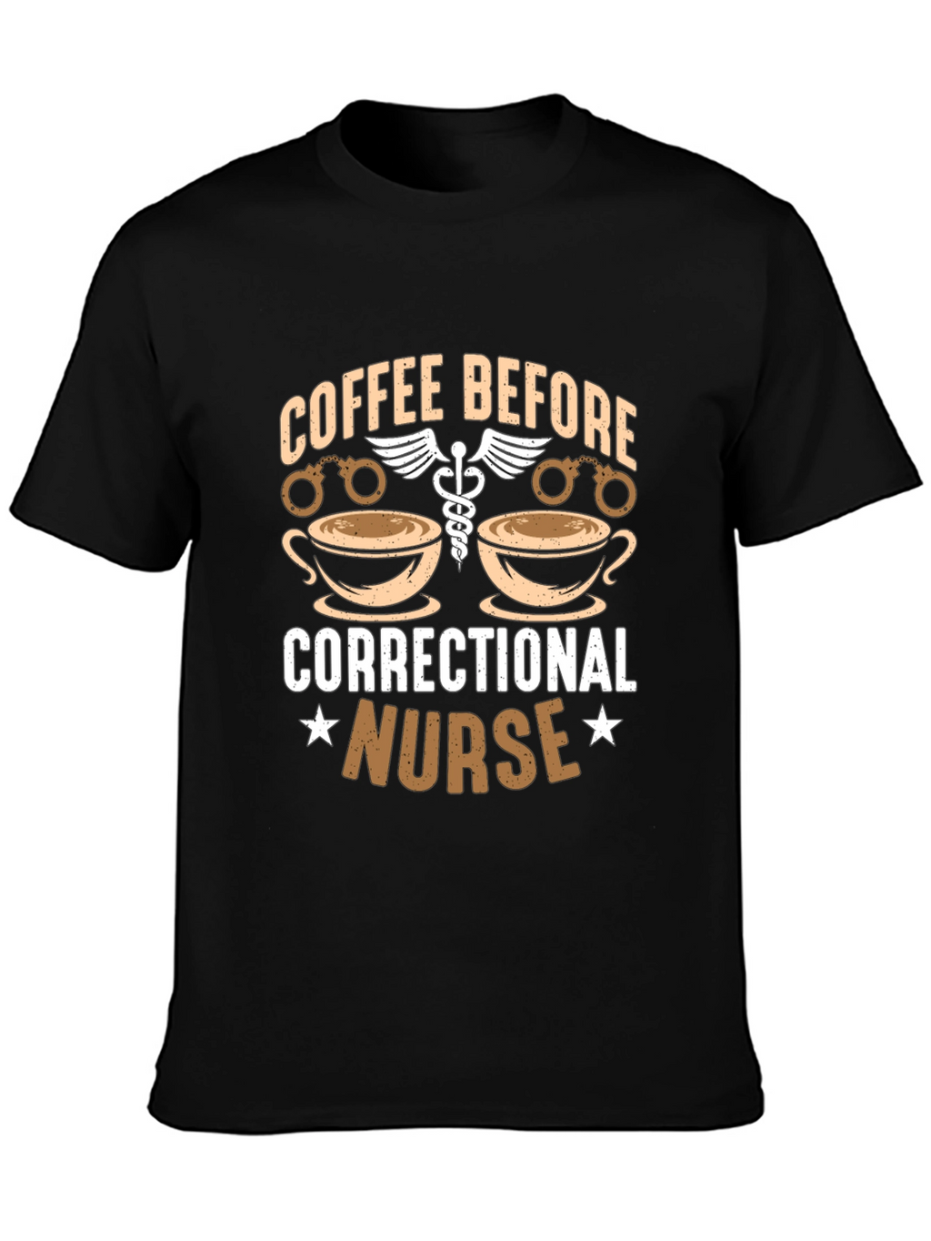 Correctional Nurse Coffee T-Shirt