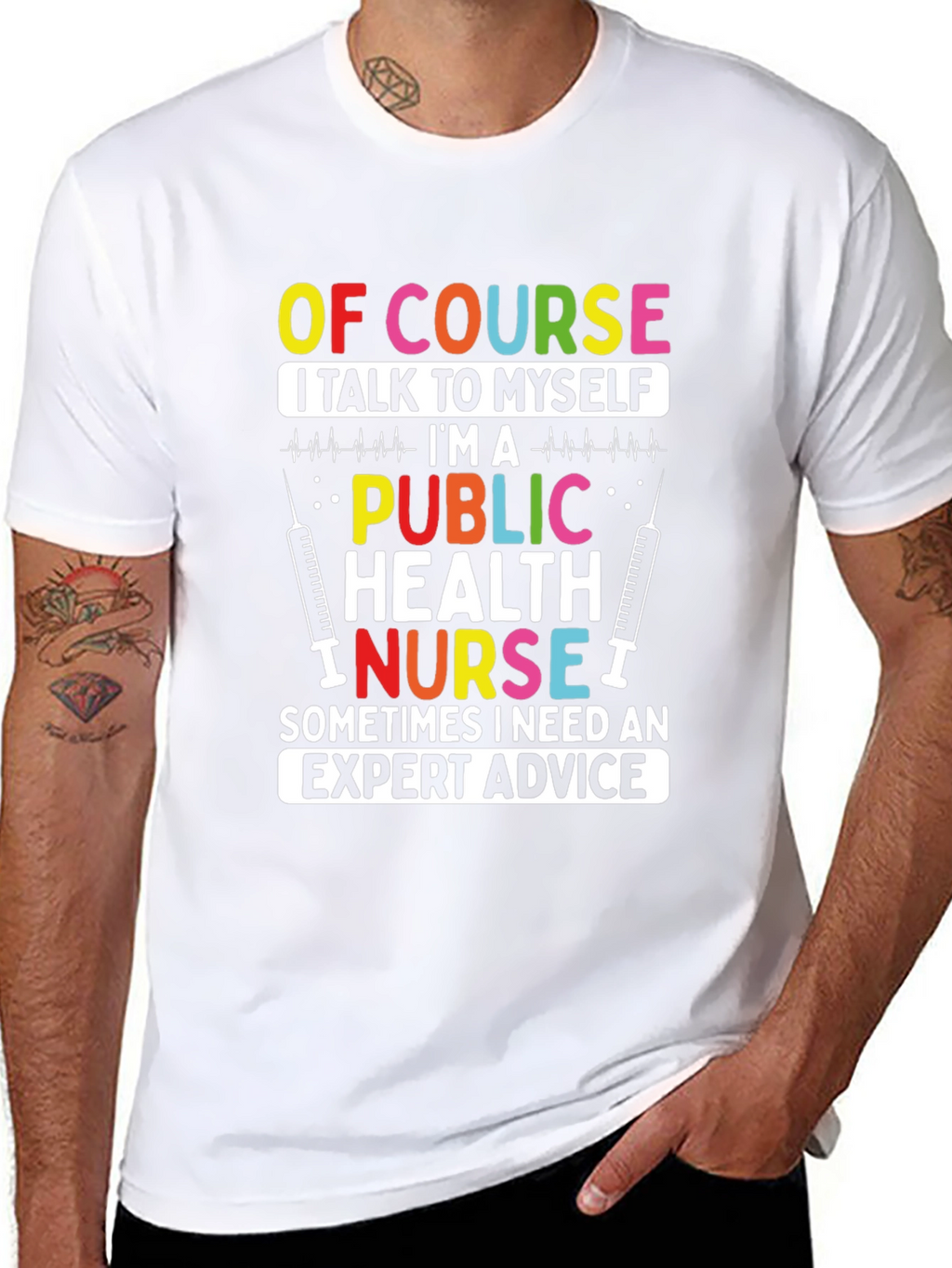 Public Health Nurse T-Shirt: Expert Advice Apparel