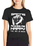Gaming Makes Me Happy T-Shirt