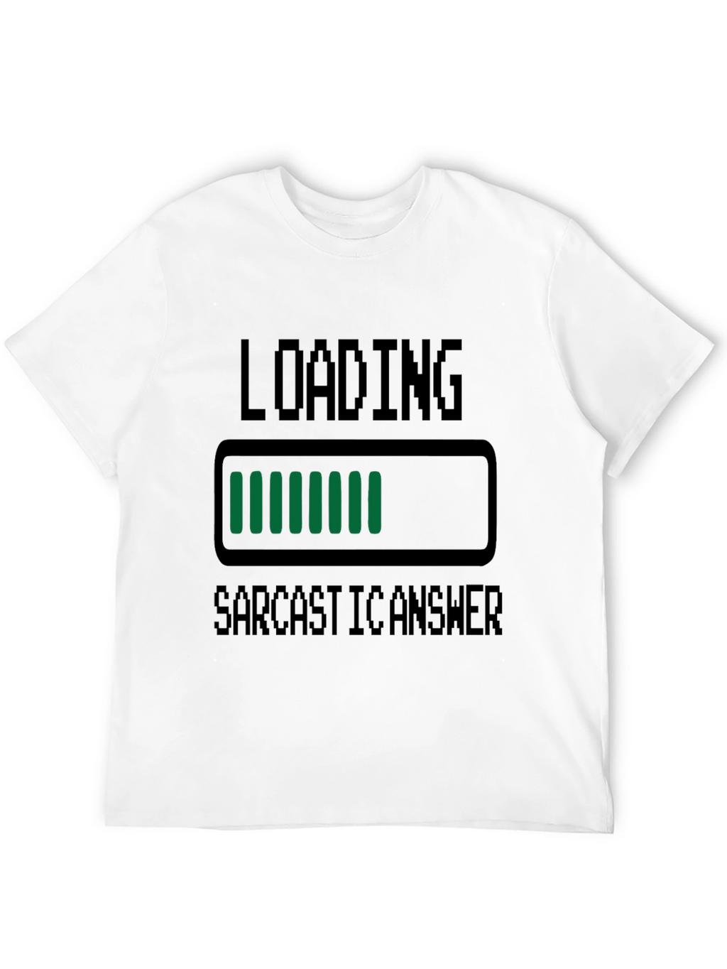Sarcastic Answer Loading T-Shirt - Funny Humor Tee