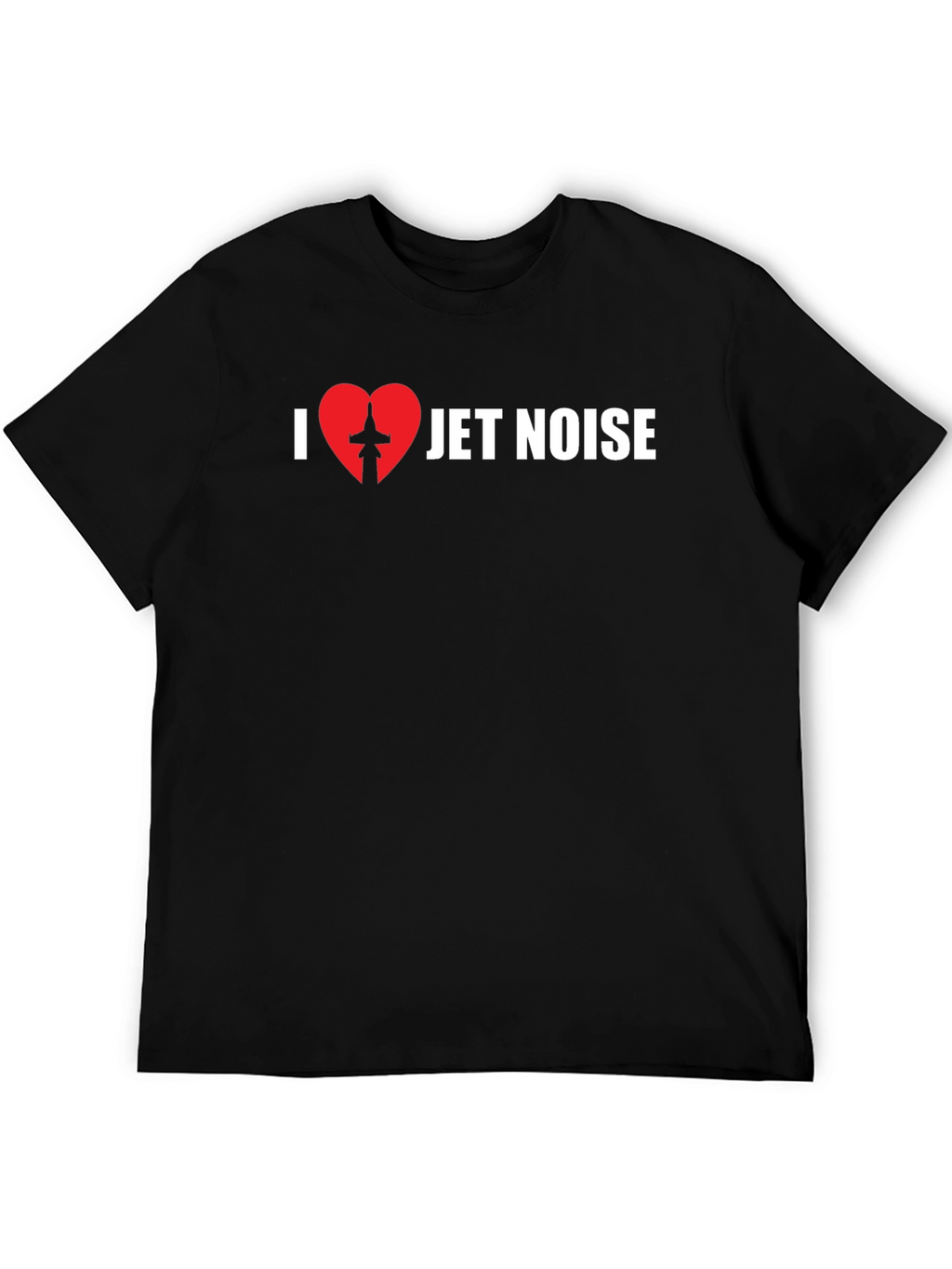I Love Jet Noise Graphic T-Shirt
