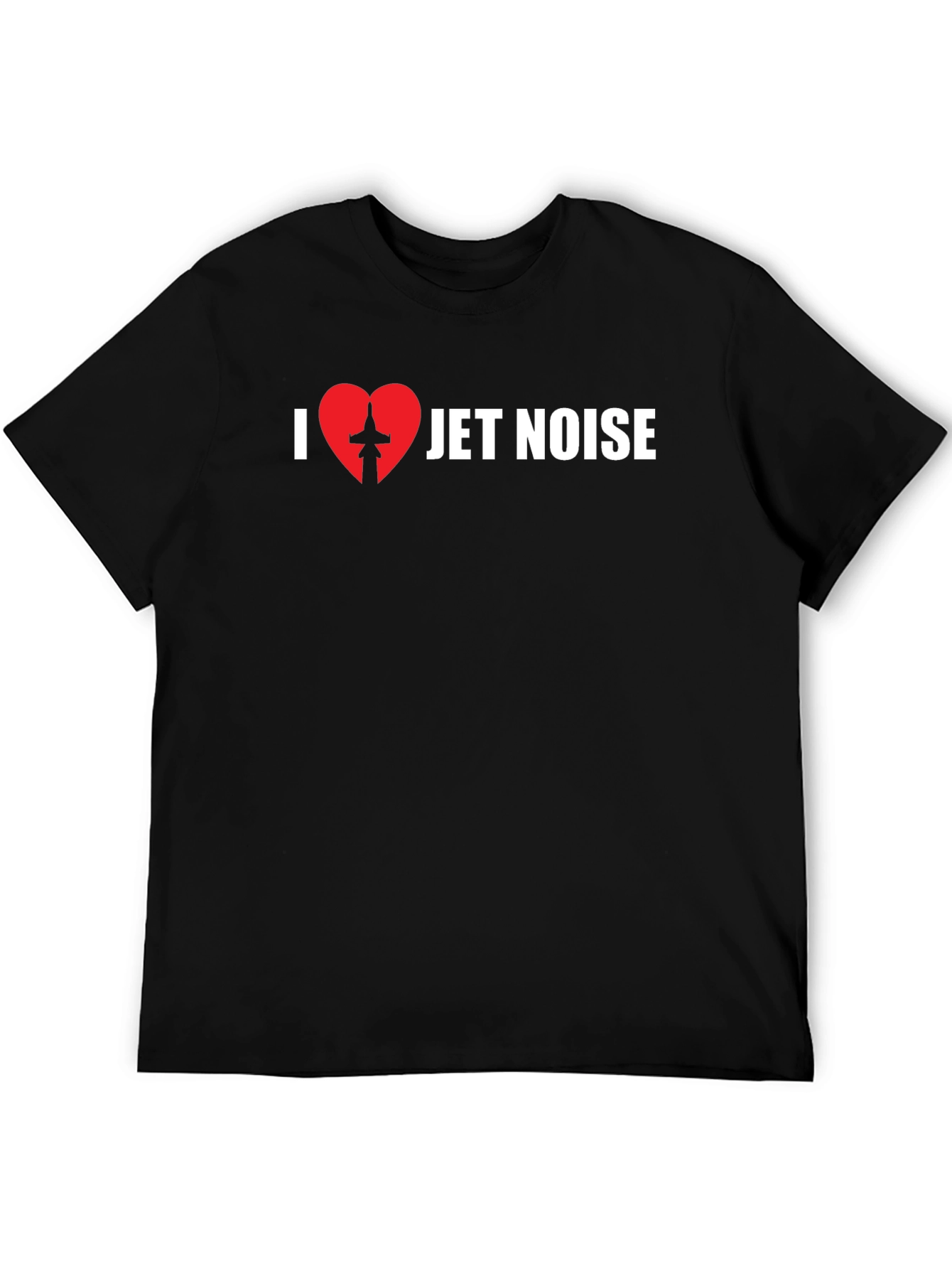 I Love Jet Noise Graphic T-Shirt