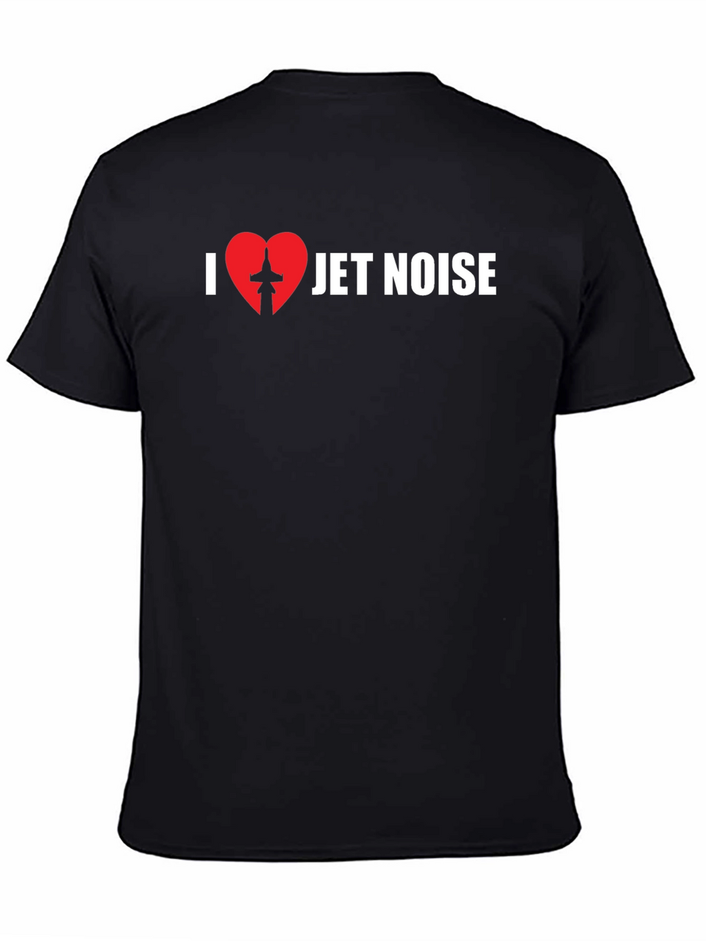 I Love Jet Noise Graphic T-Shirt