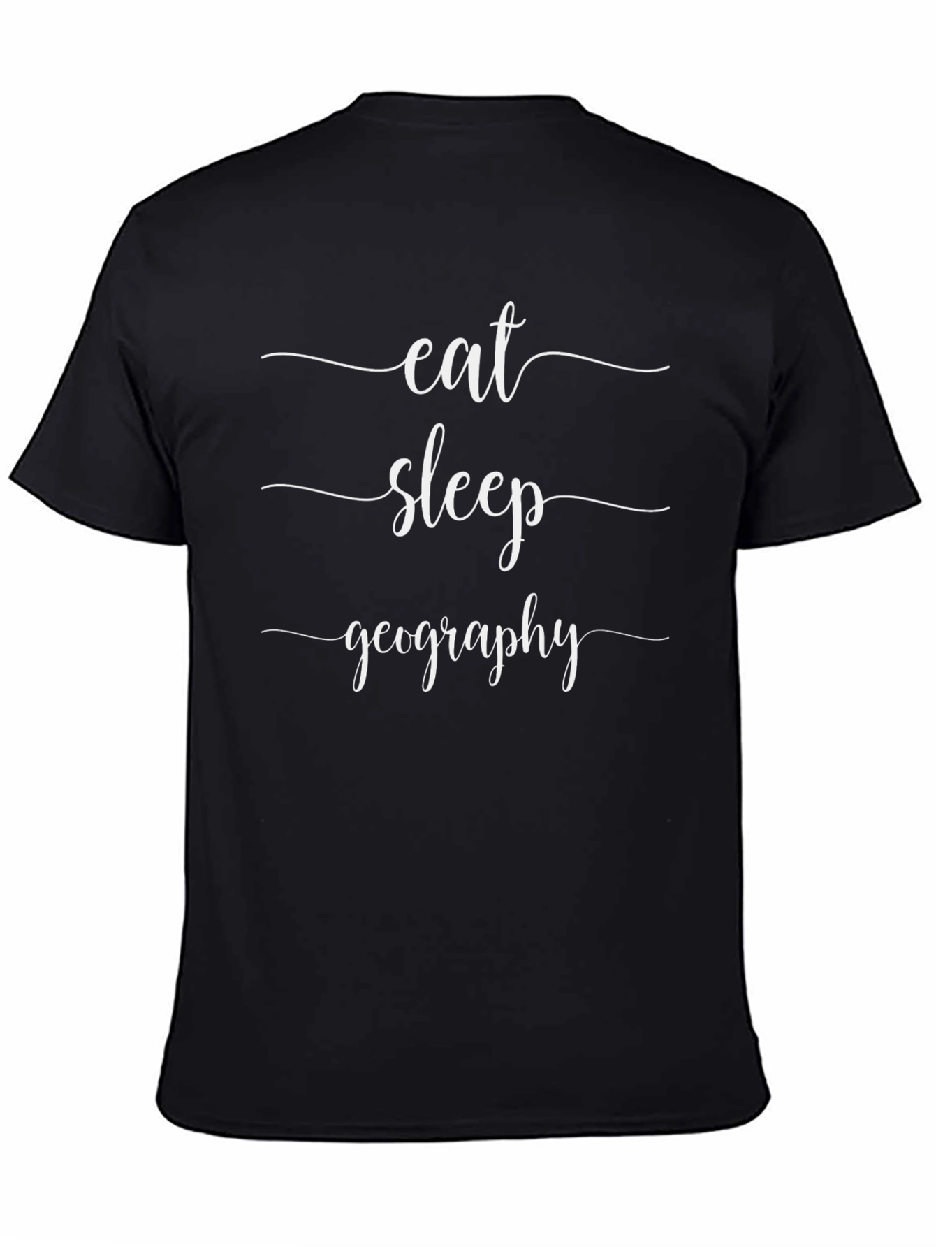 Eat Sleep Geography T-Shirt - Funny Geography Lover Tee