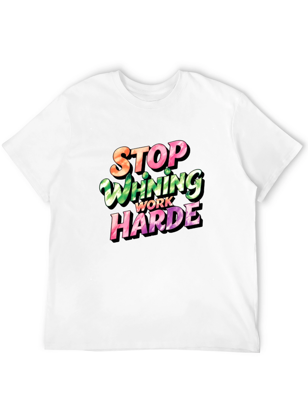 Stop Whining Work Harder Mens Graphic Tee