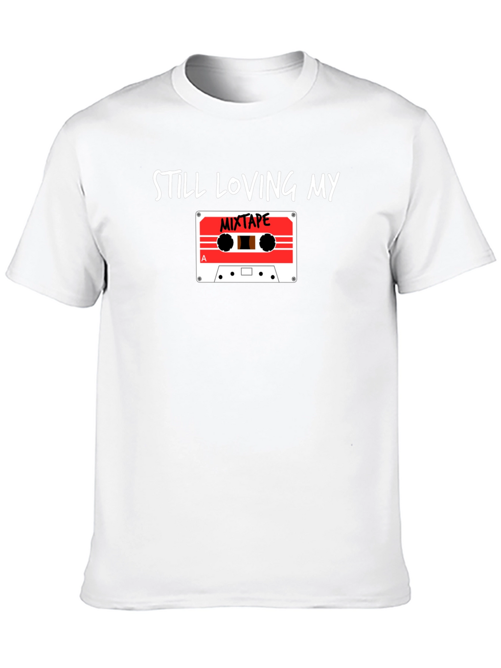 Still Loving My Mixtape Graphic Tee