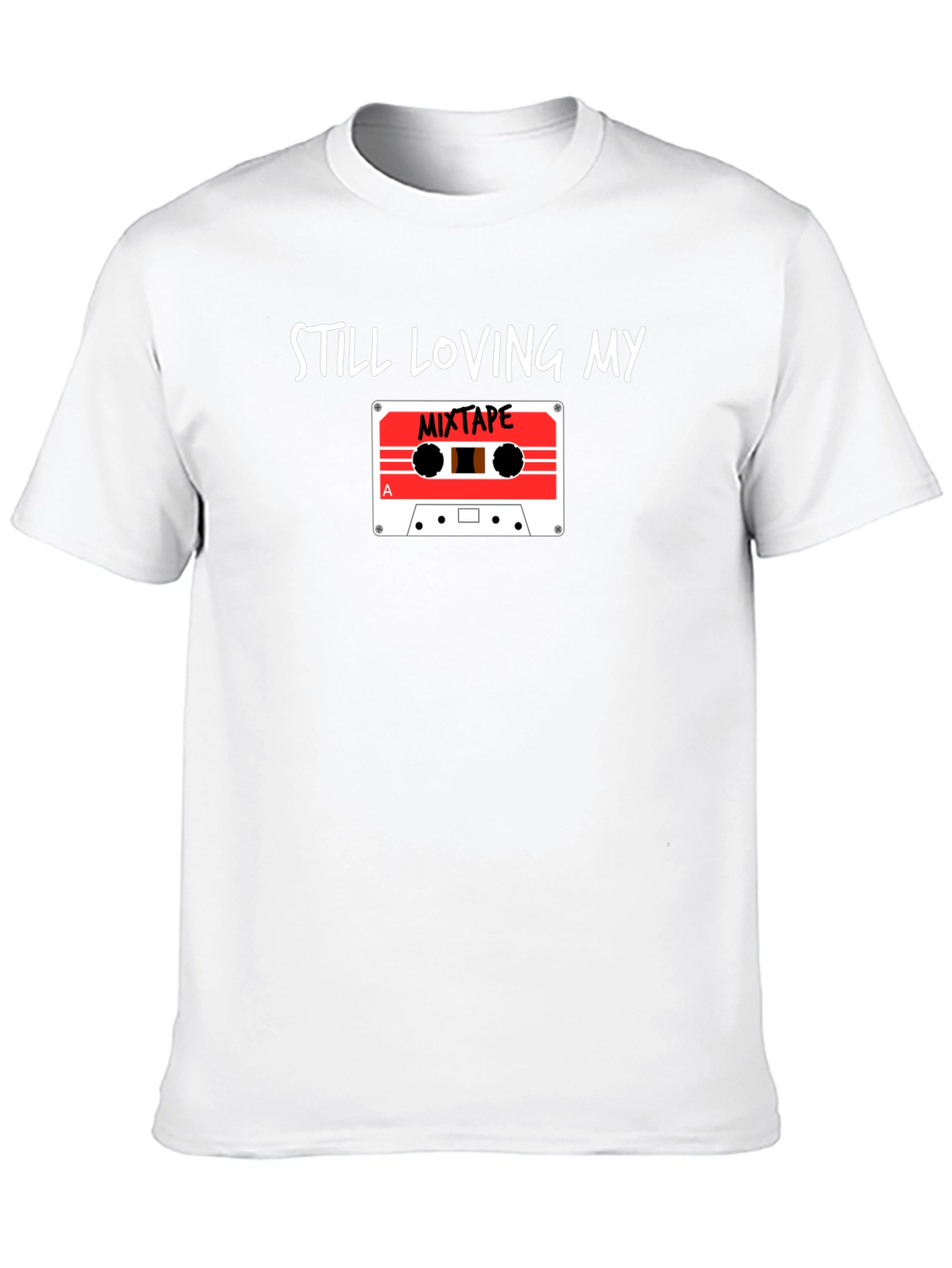 Still Loving My Mixtape Graphic Tee