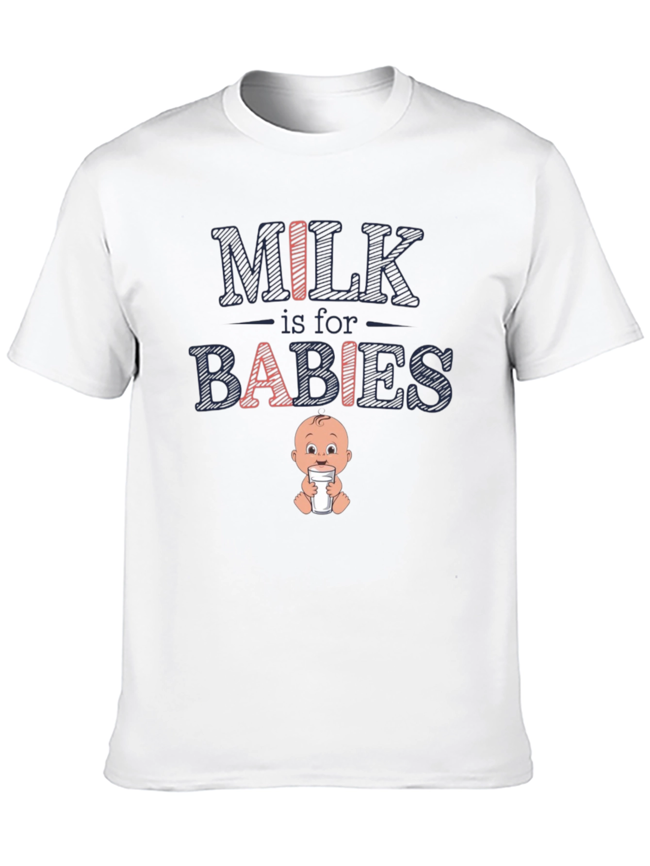 Milk is for Babies Graphic T-Shirt
