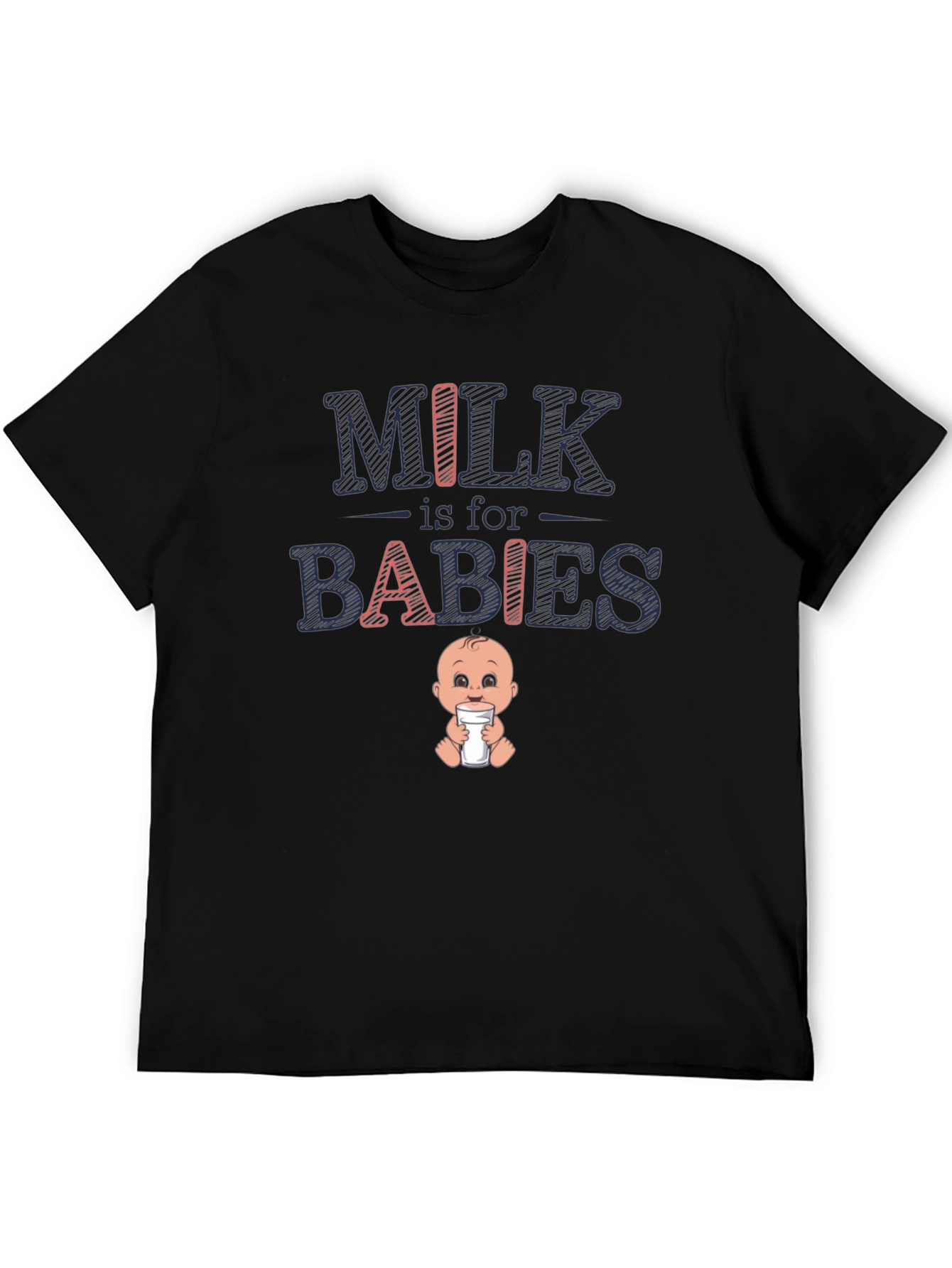 Milk is for Babies Graphic T-Shirt