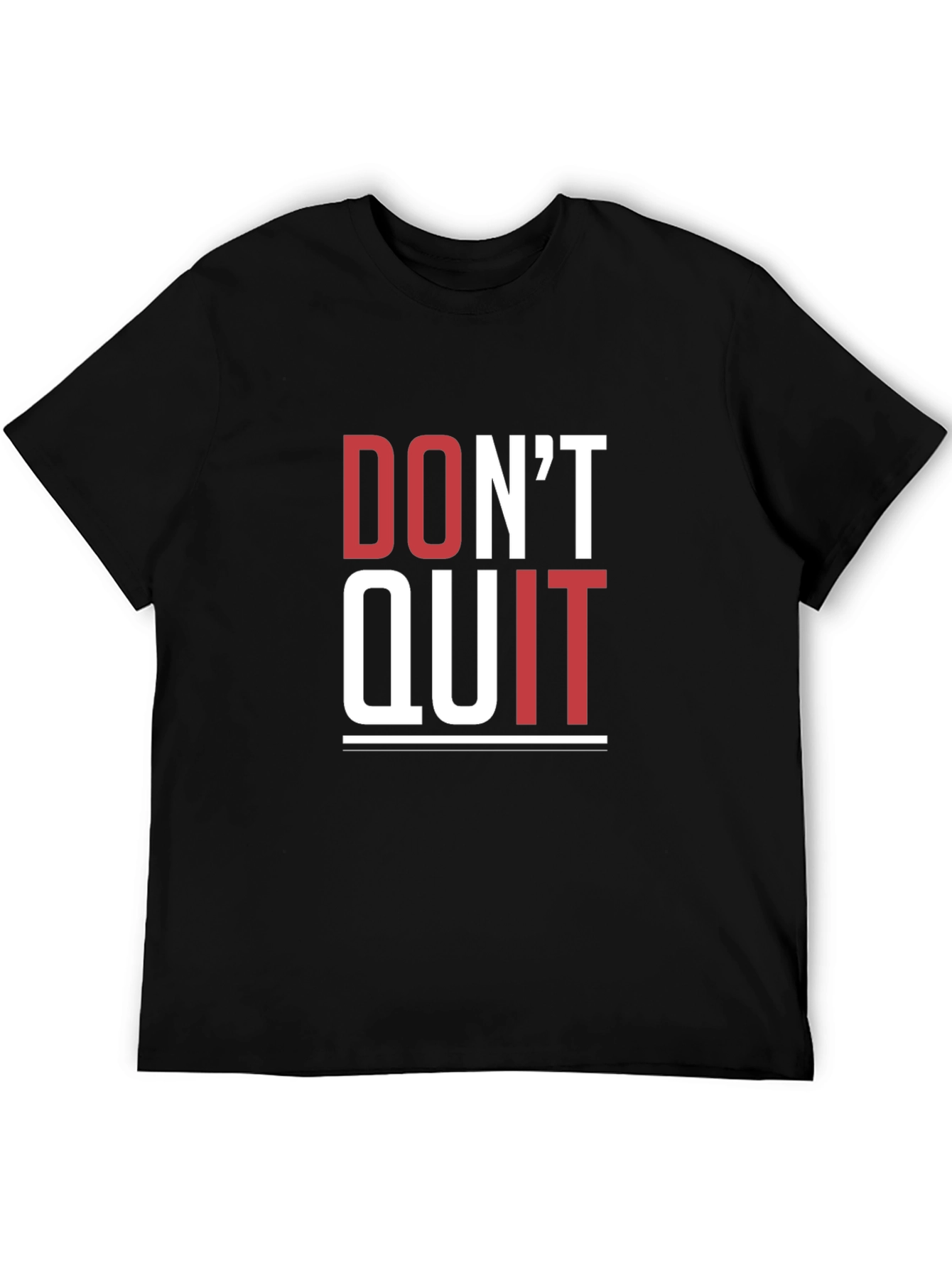 Motivational Graphic Tee - Dont Quit T-Shirt