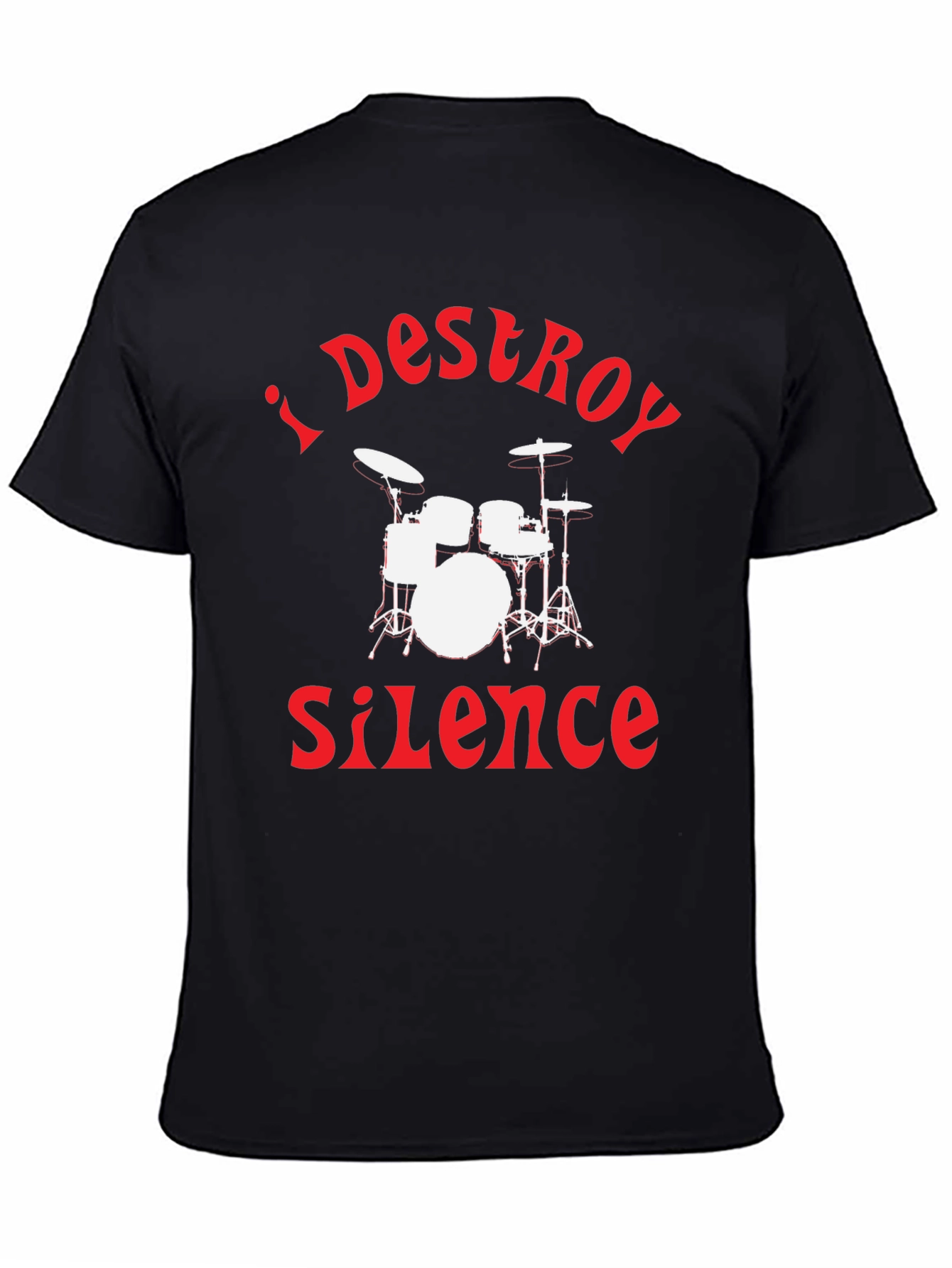 I Destroy Silence Drummer T-Shirt - Black