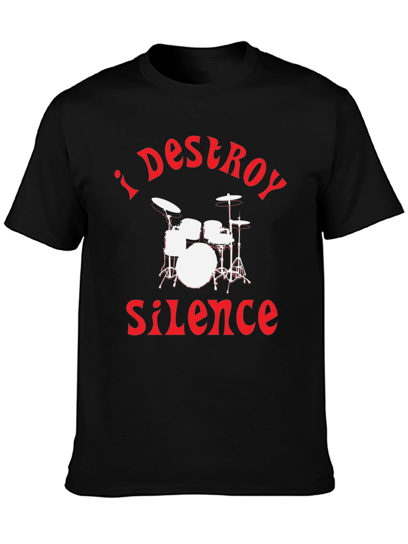 I Destroy Silence Drummer T-Shirt - Black