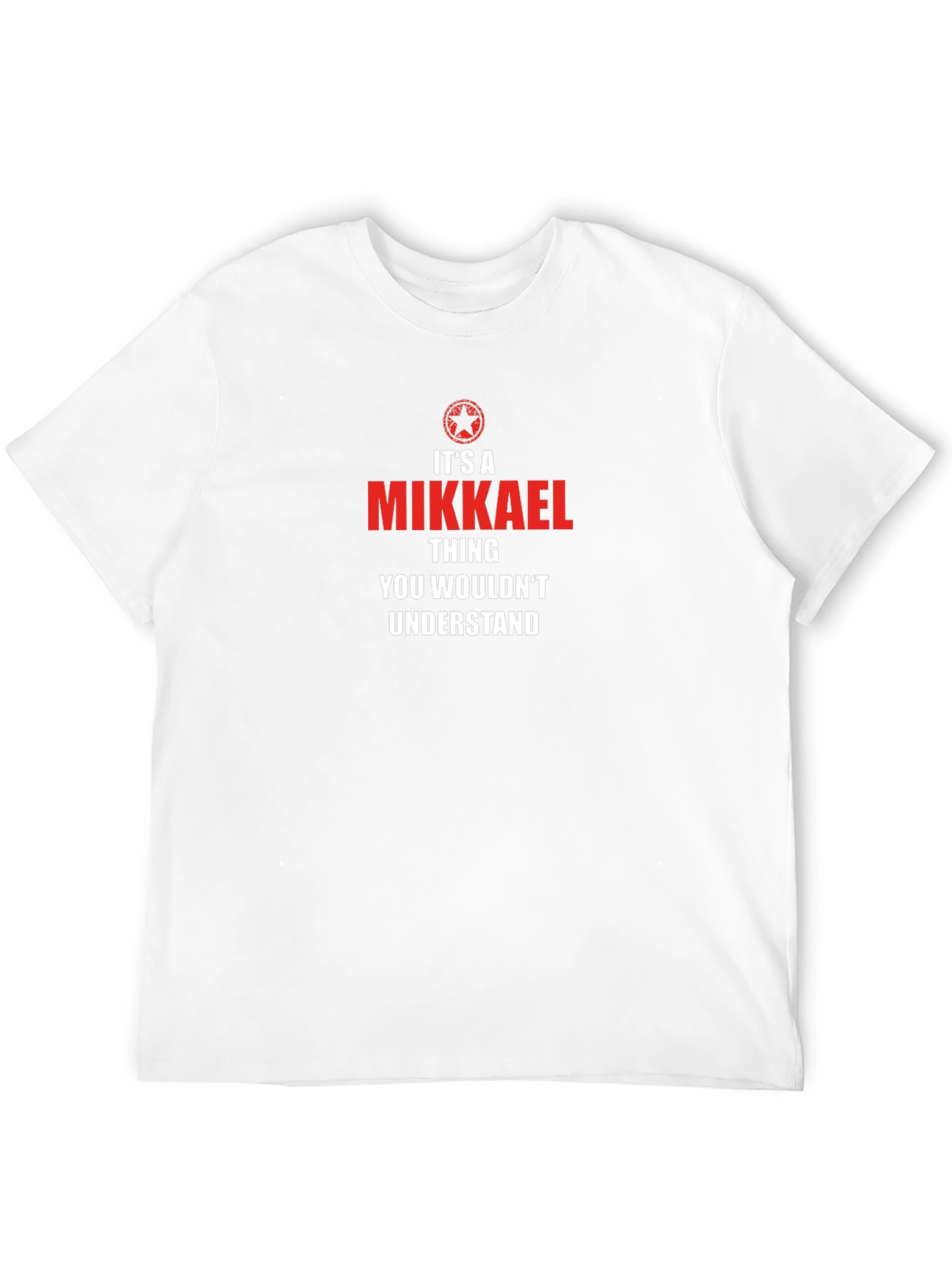 Its a Mikkael Thing T-Shirt
