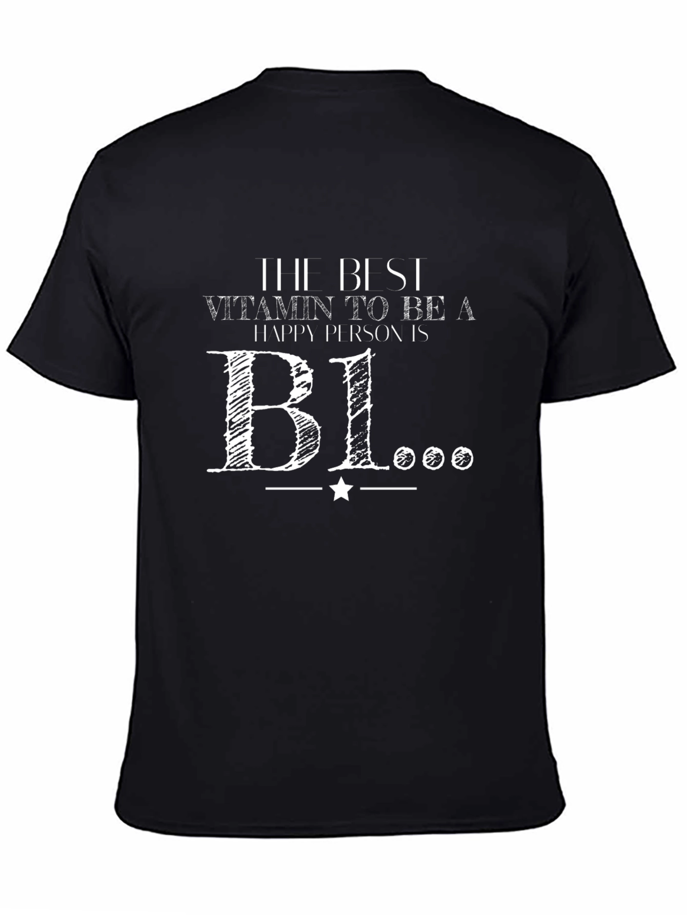 Funny B1 T-Shirt - Be Happy!