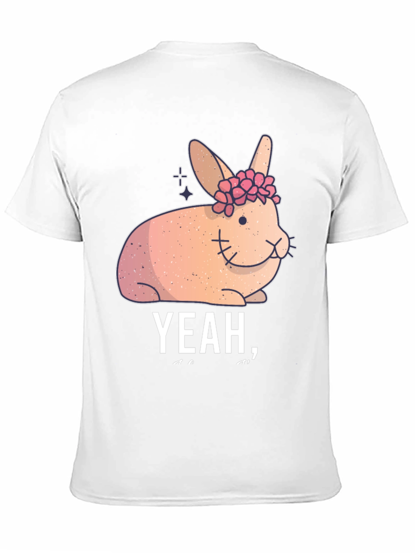 Cute Floral Bunny Graphic Tee - Yeah I...
