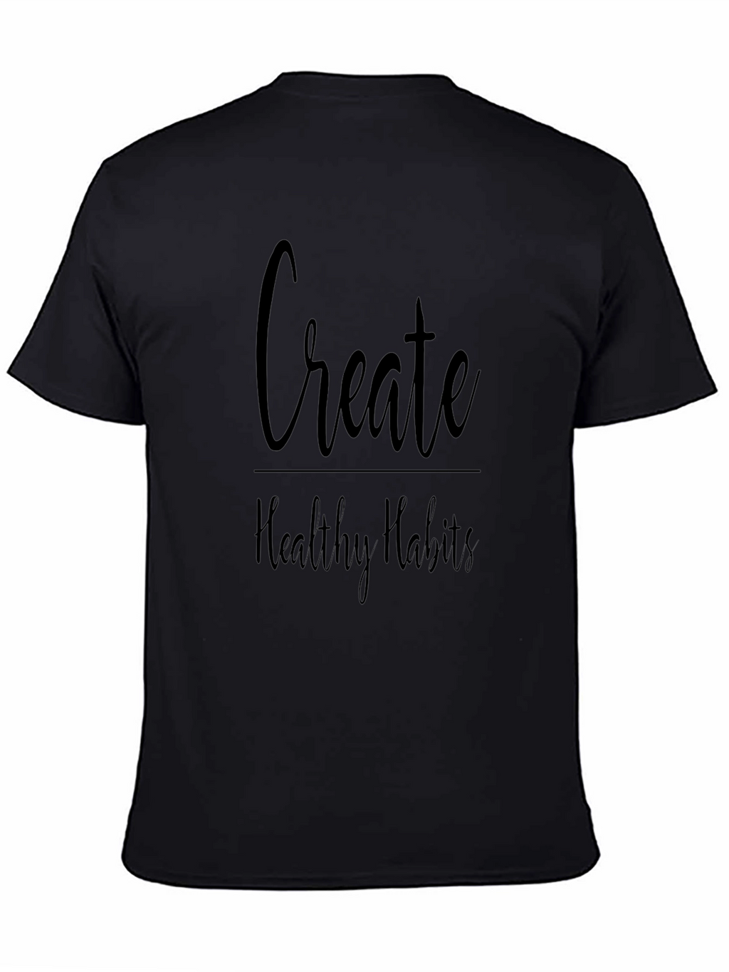 Create Healthy Habits Graphic Tee - Black