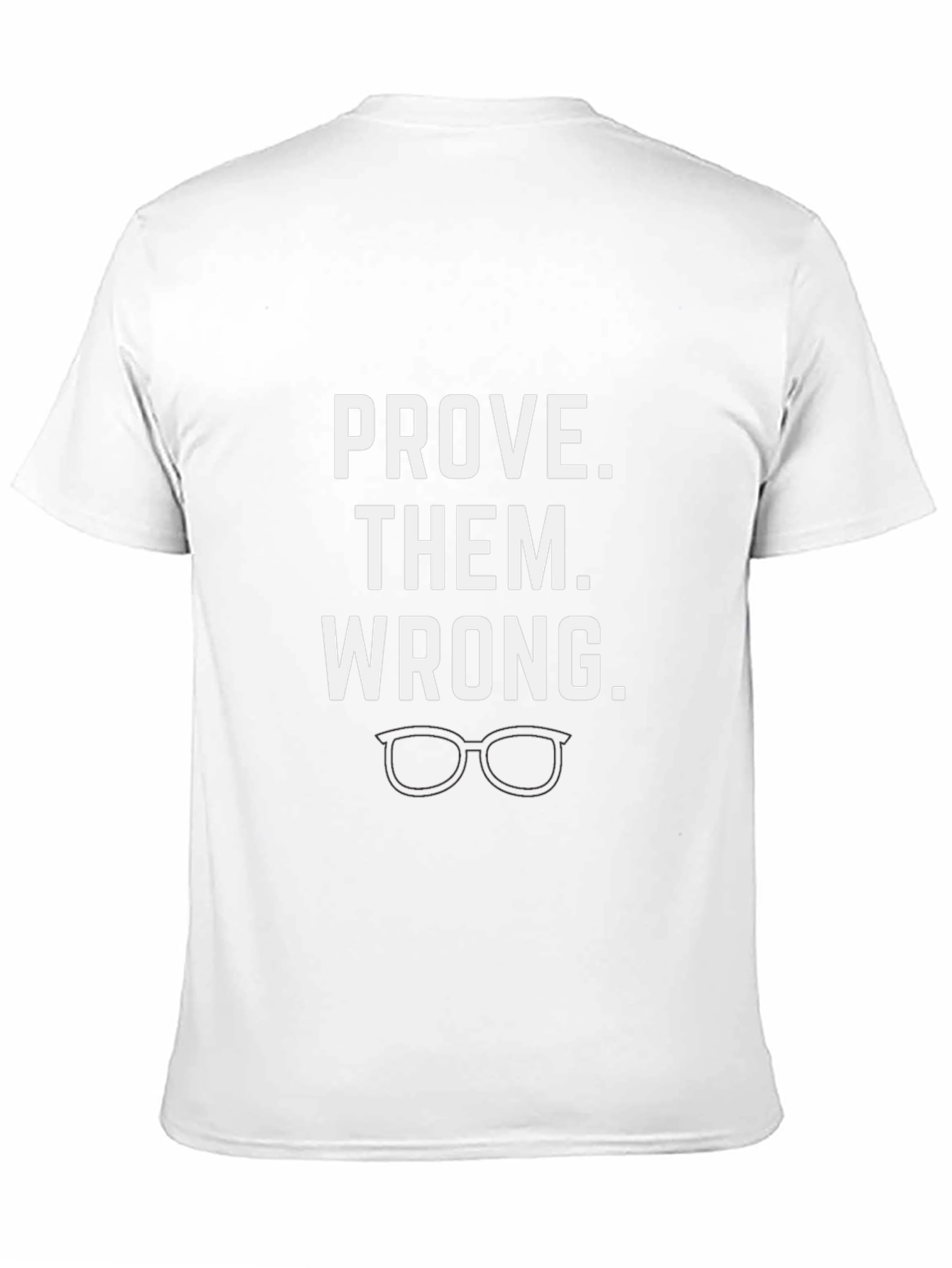 Prove Them Wrong Graphic Tee