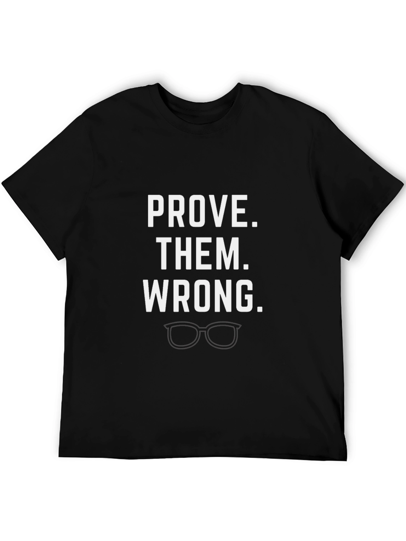 Prove Them Wrong Graphic Tee